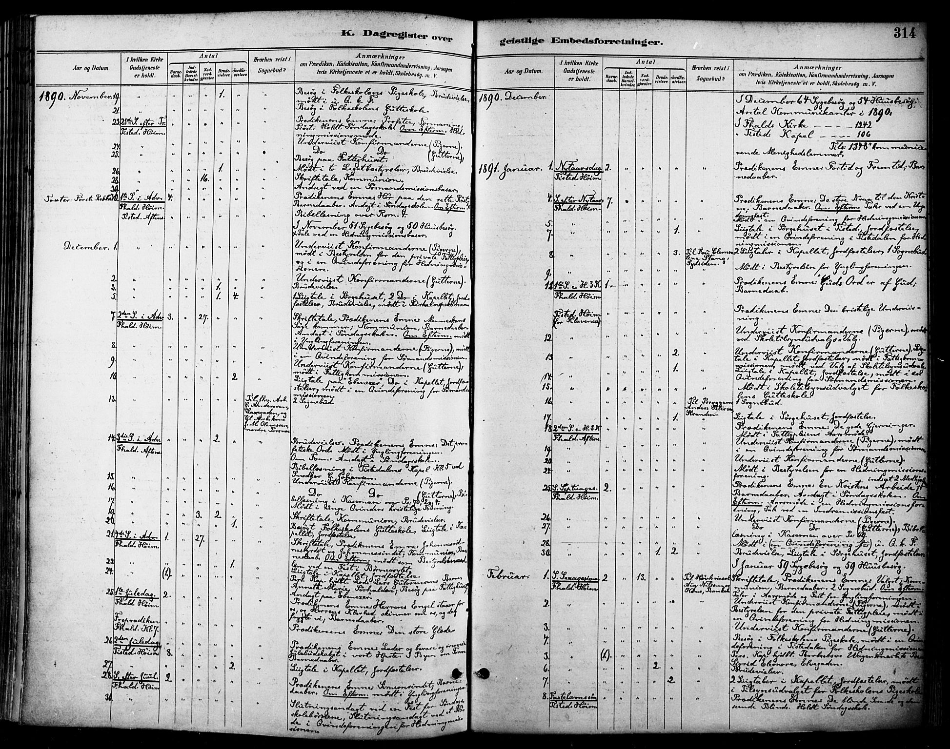Halden prestekontor Kirkebøker, SAO/A-10909/F/Fa/L0014: Parish register (official) no. I 14, 1890-1906, p. 314