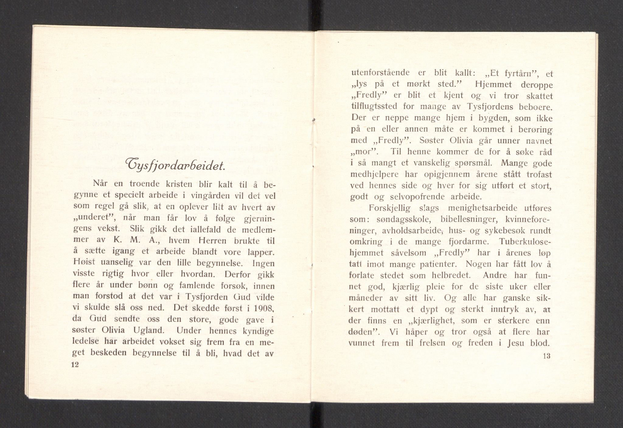 Kvinnelige Misjonsarbeidere, AV/RA-PA-0699/F/Fa/L0001/0008: -- / Trykte beretninger. 10-, 20, 25, og 30-årsjubileum, 1902-1932