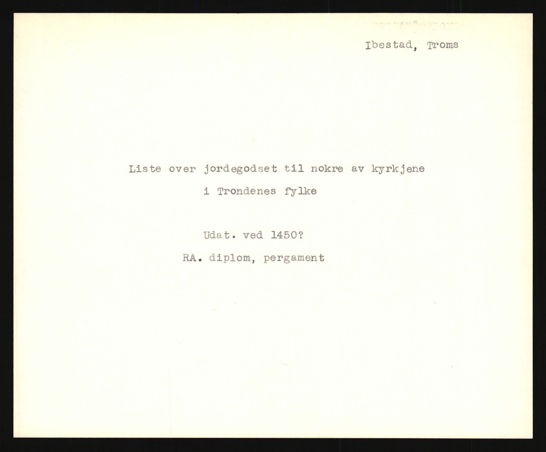 Riksarkivets diplomsamling, AV/RA-EA-5965/F35/F35e/L0034: Registreringssedler Nordland, Troms og ikke stedfestede ("uplasserte") sedler, 1400-1700, p. 343