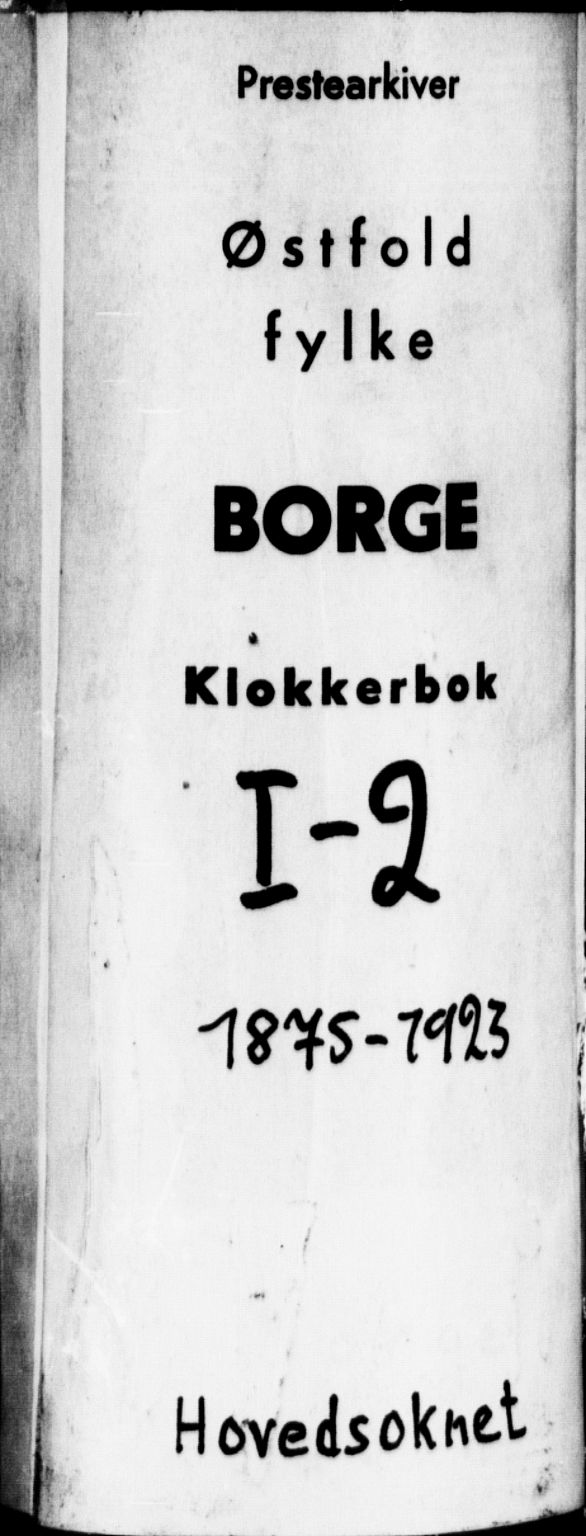 Borge prestekontor Kirkebøker, AV/SAO-A-10903/G/Ga/L0002: Parish register (copy) no. I 2, 1875-1923