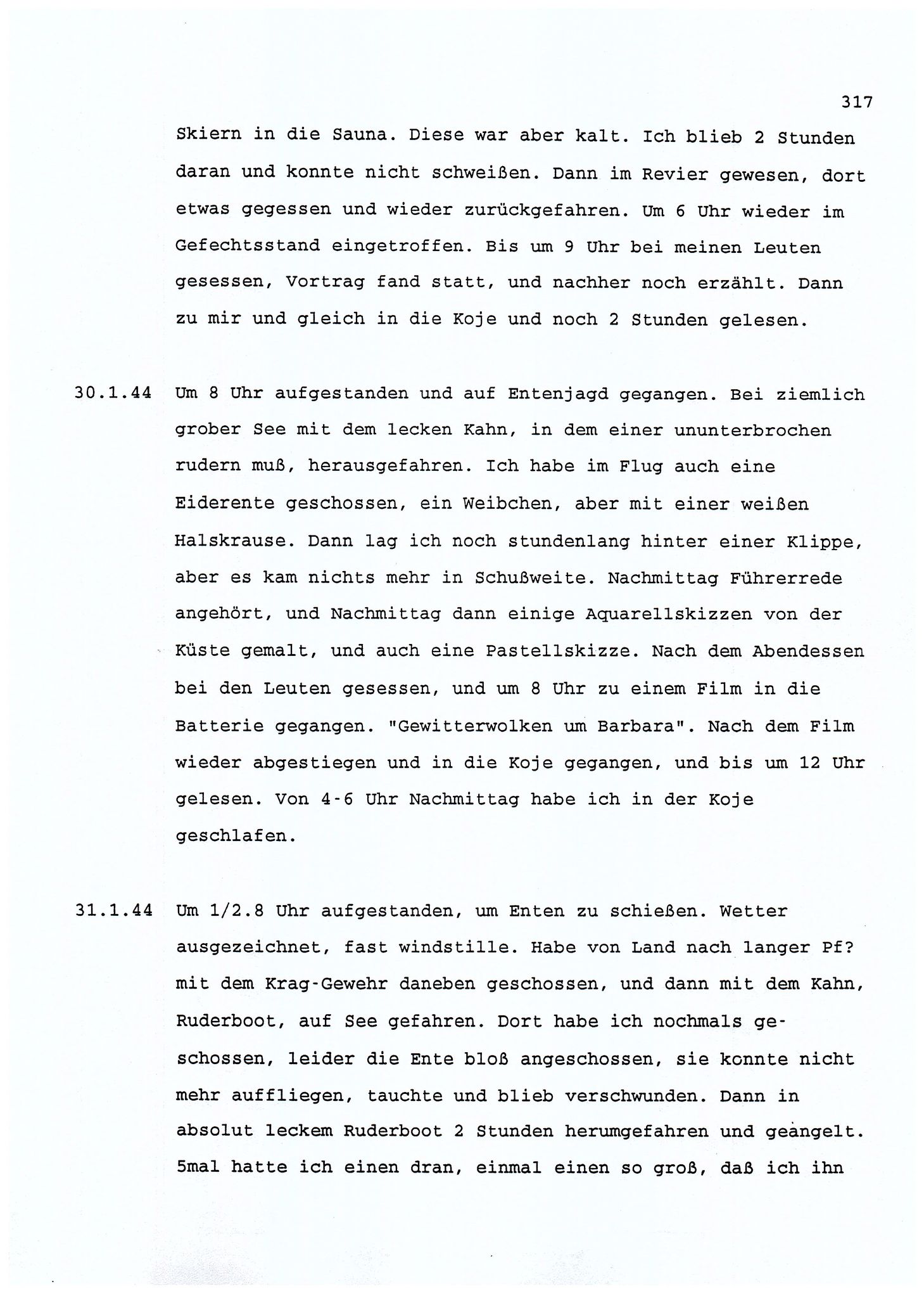 Dagbokopptegnelser av en tysk marineoffiser stasjonert i Norge , FMFB/A-1160/F/L0001: Dagbokopptegnelser av en tysk marineoffiser stasjonert i Norge, 1941-1944, p. 317