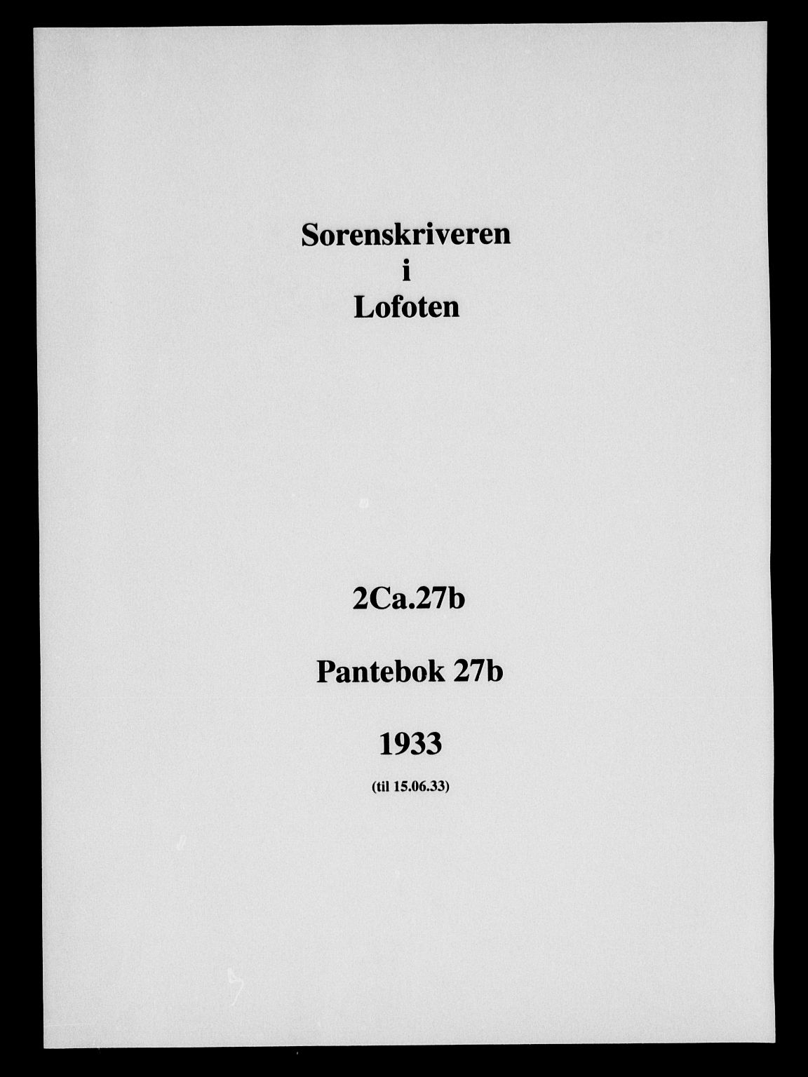 Lofoten sorenskriveri, SAT/A-0017/1/2/2C/L0027b: Mortgage book no. 27b, 1933-1933