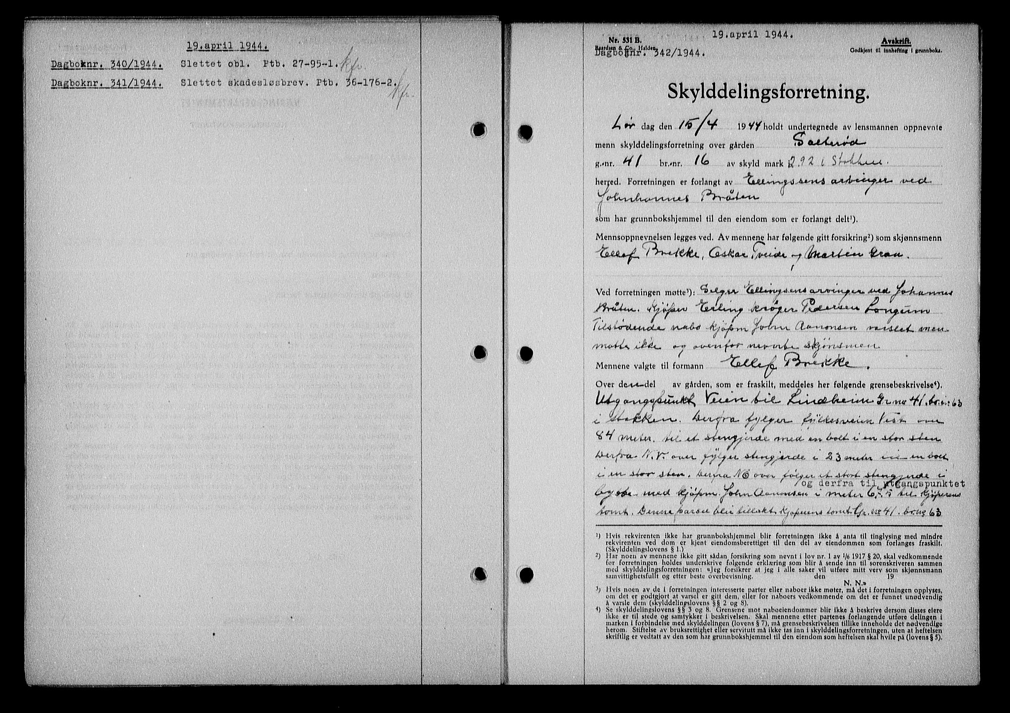 Nedenes sorenskriveri, SAK/1221-0006/G/Gb/Gba/L0051: Mortgage book no. A-V, 1943-1944, Diary no: : 342/1944