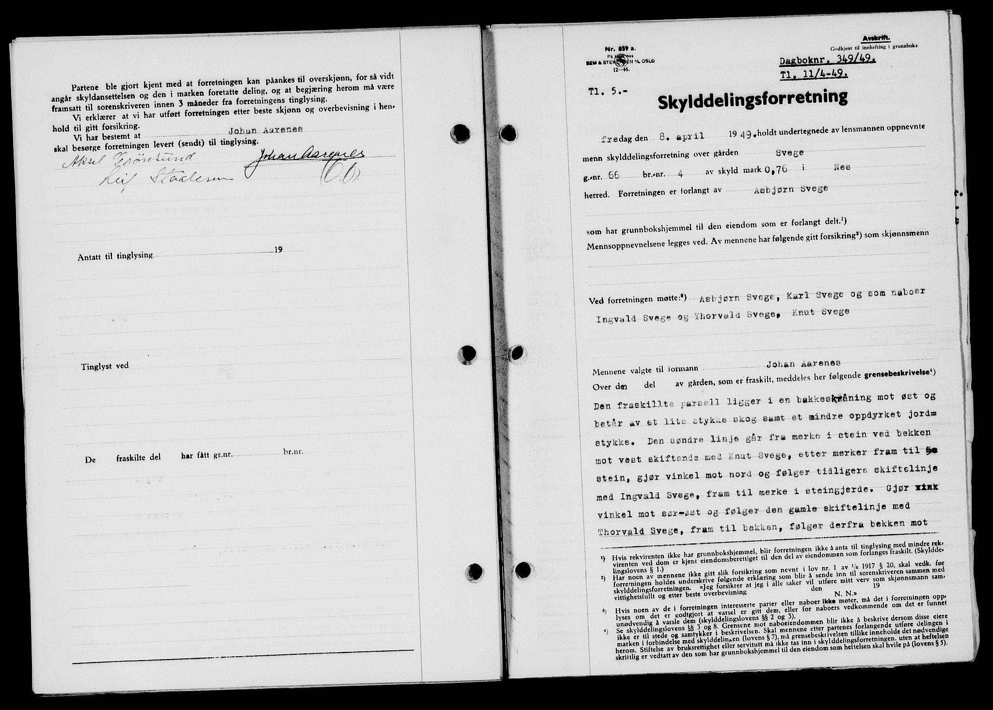 Flekkefjord sorenskriveri, SAK/1221-0001/G/Gb/Gba/L0065: Mortgage book no. A-13, 1949-1949, Diary no: : 349/1949