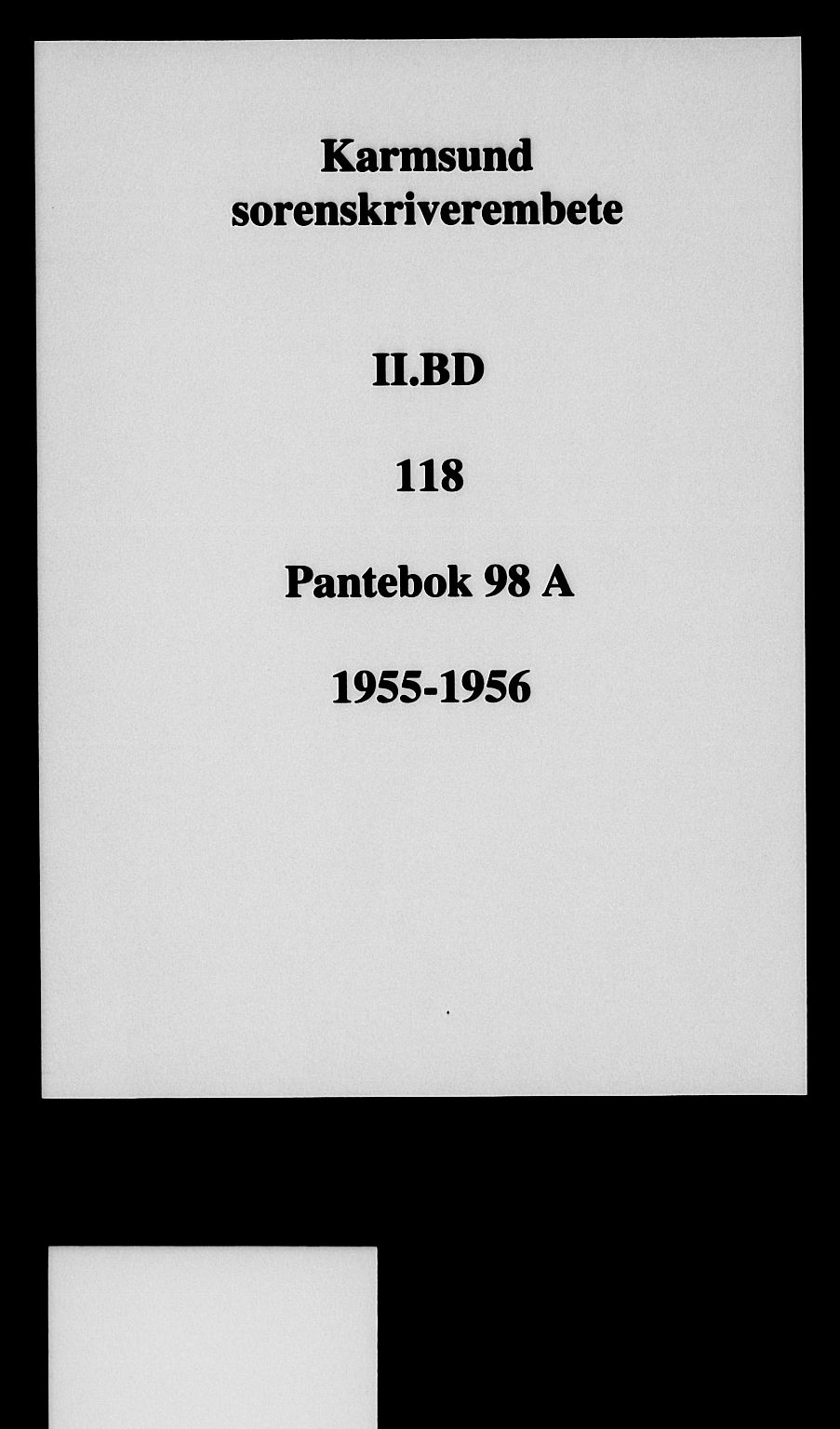 Karmsund sorenskriveri, SAST/A-100311/01/II/IIB/L0118: Mortgage book no. 98A, 1955-1956