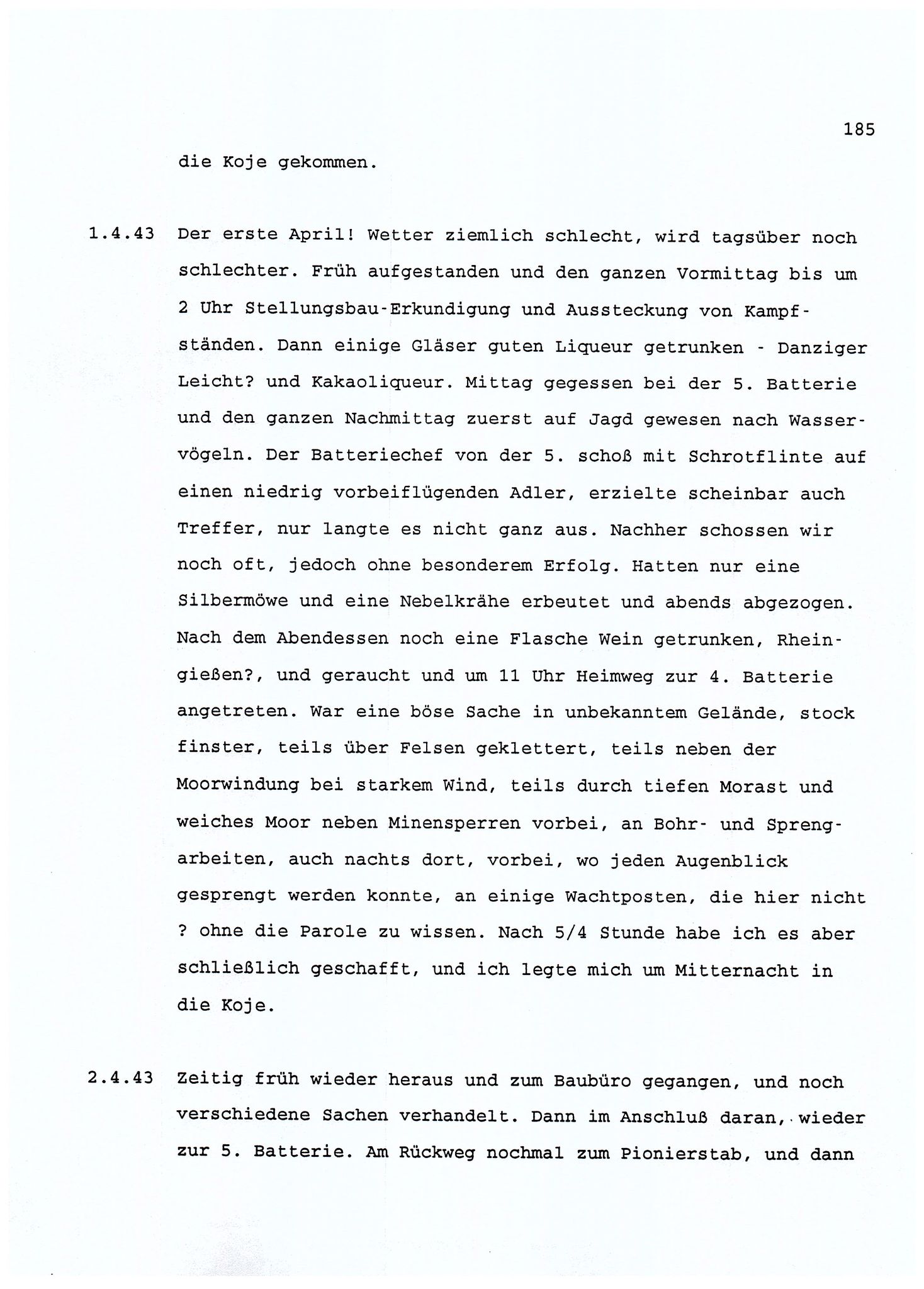 Dagbokopptegnelser av en tysk marineoffiser stasjonert i Norge , FMFB/A-1160/F/L0001: Dagbokopptegnelser av en tysk marineoffiser stasjonert i Norge, 1941-1944, p. 185