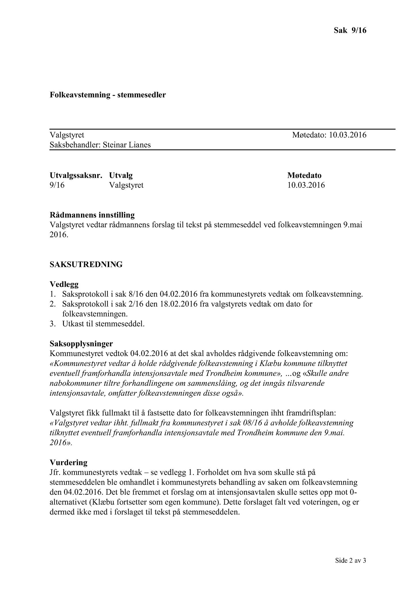 Klæbu Kommune, TRKO/KK/10-VS/L002: Valgstyret - Møtedokumenter, 2016, p. 19