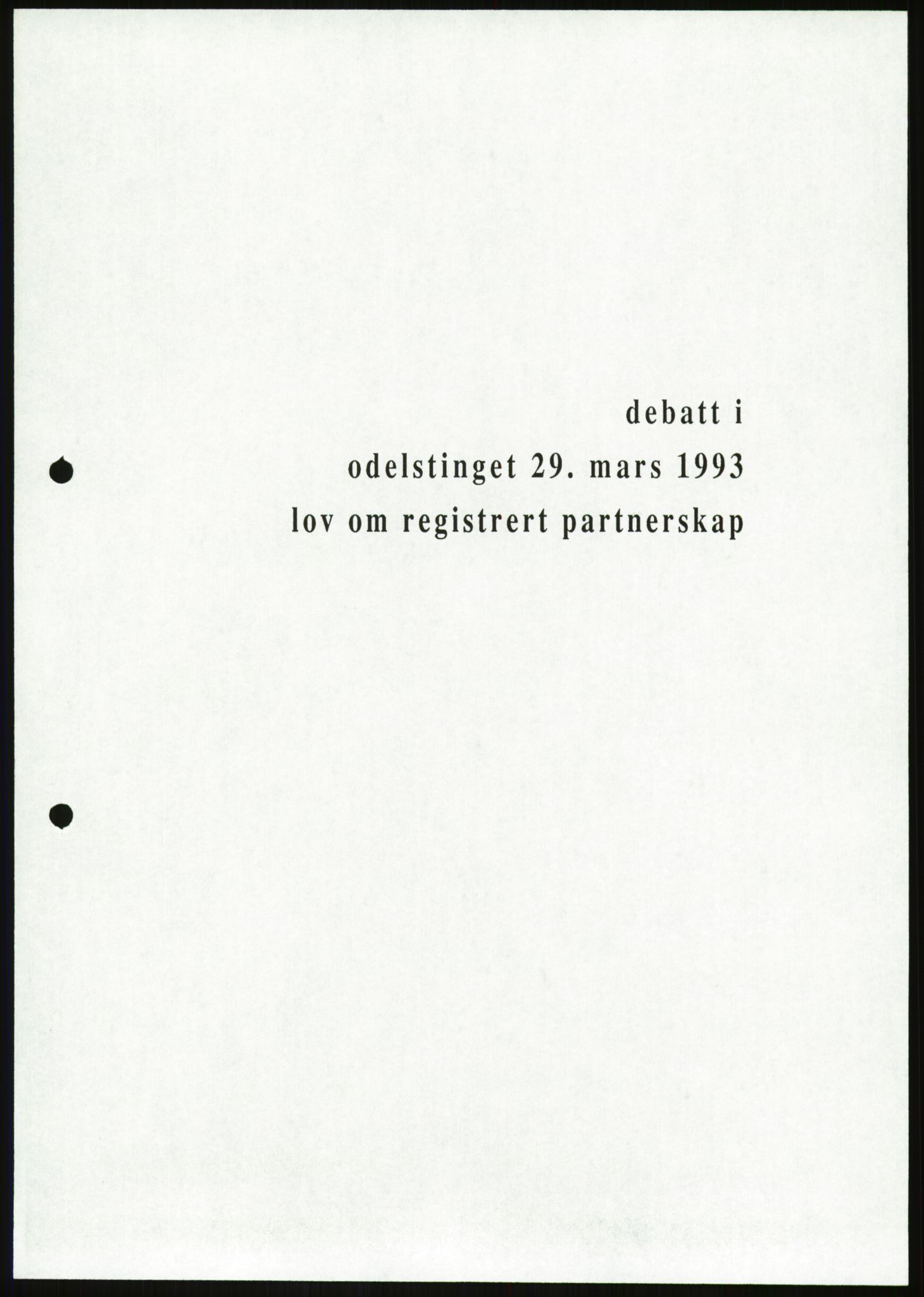 Det Norske Forbundet av 1948/Landsforeningen for Lesbisk og Homofil Frigjøring, RA/PA-1216/D/Da/L0002: Partnerskapsloven, 1984-1993, p. 727