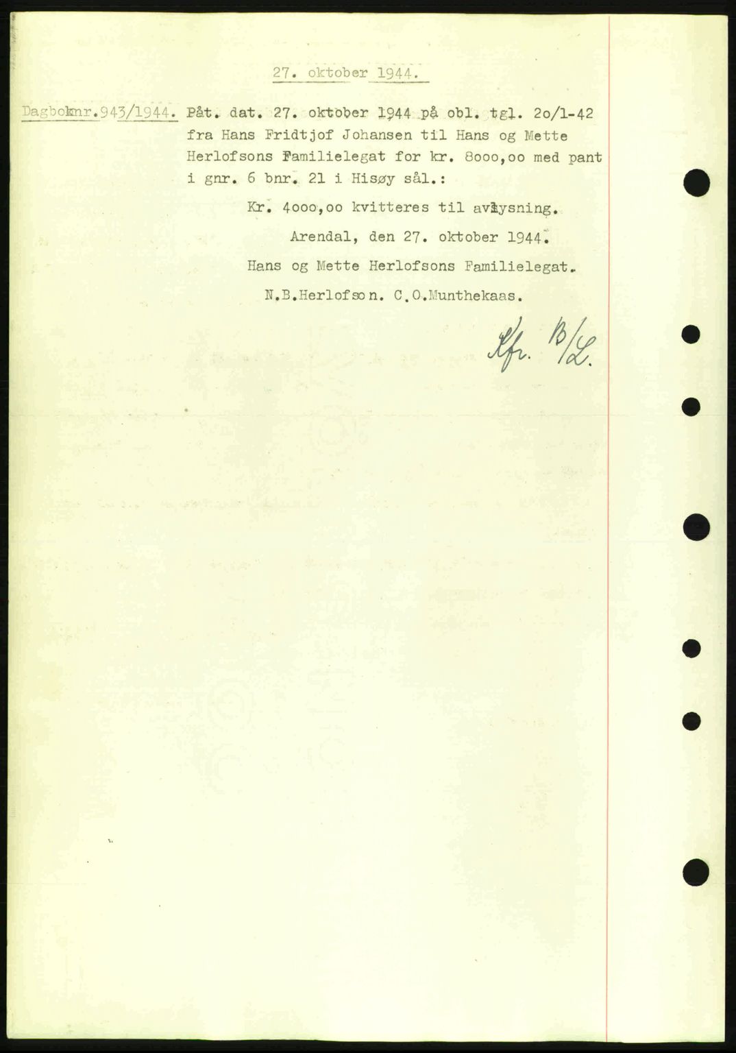 Nedenes sorenskriveri, AV/SAK-1221-0006/G/Gb/Gba/L0052: Mortgage book no. A6a, 1944-1945, Diary no: : 943/1944