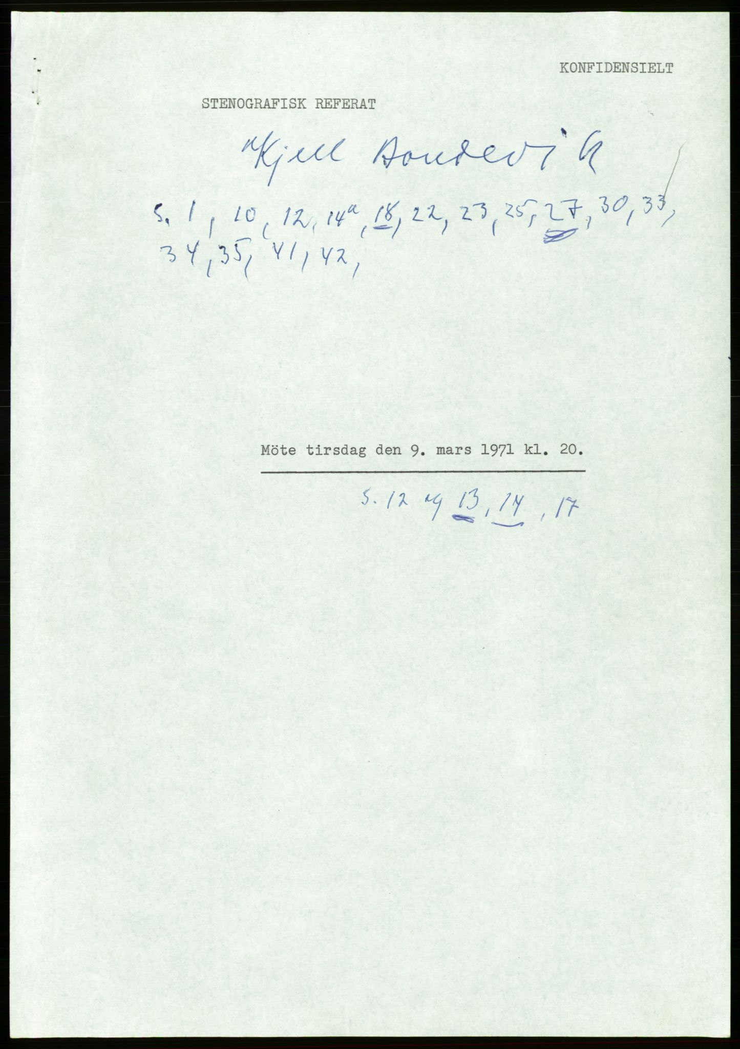 Forhandlingsmøtene mars 1971 mellom Høyre, Kristelig Folkeparti, Senterpartiet og Venstre om dannelse av regjering, AV/RA-PA-0416/A/L0001: --, 1971, p. 239