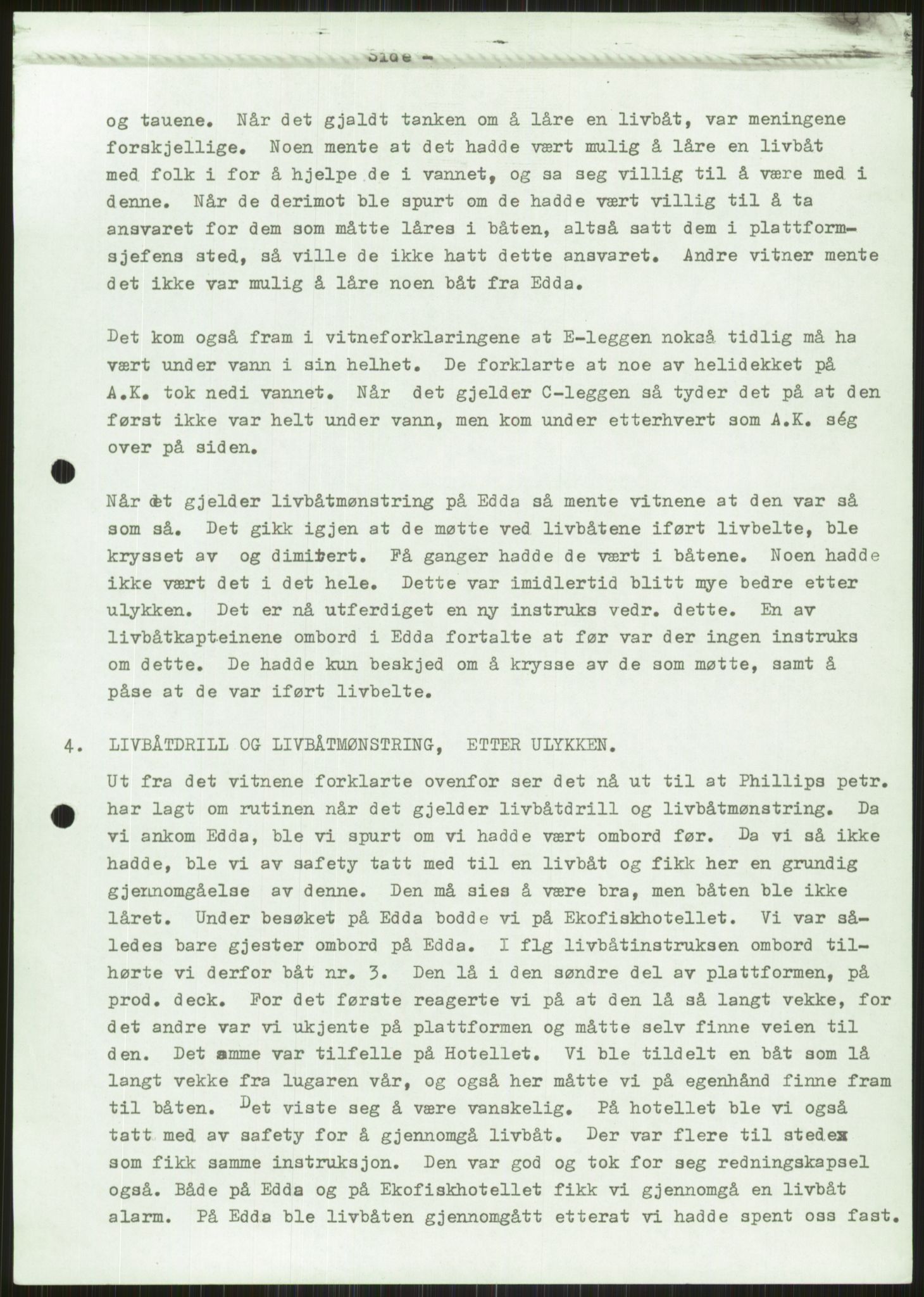 Justisdepartementet, Granskningskommisjonen ved Alexander Kielland-ulykken 27.3.1980, AV/RA-S-1165/D/L0011: 0001 Politiavhør/G Oljedirektoratet (G5)/0003 Møter, beslutninger m.v. vedr. arbeidet til kommisjonen, 1980-1981, p. 7