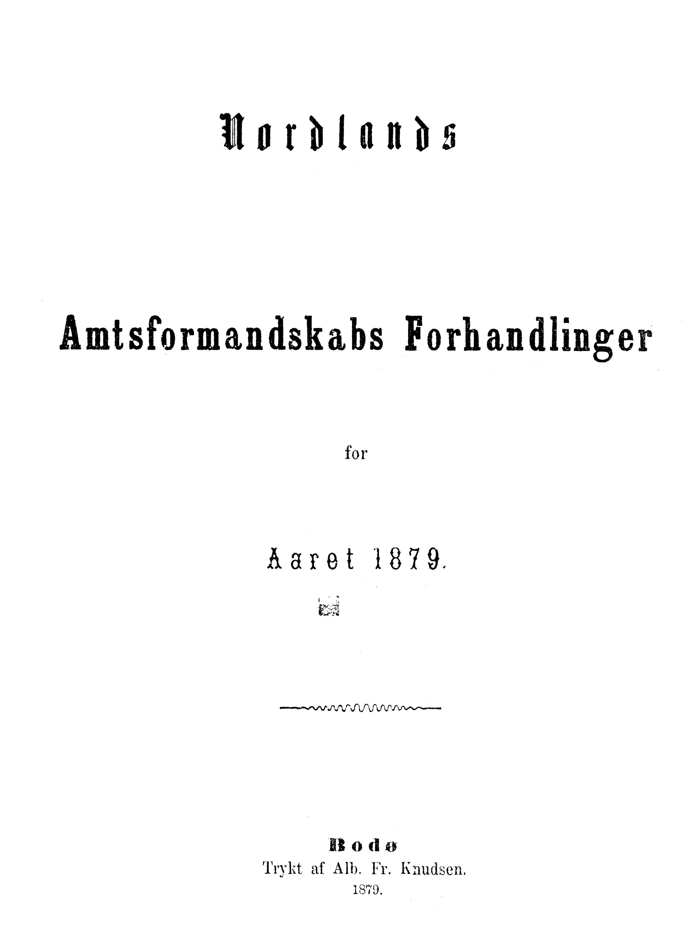 Nordland Fylkeskommune. Fylkestinget, AIN/NFK-17/176/A/Ac/L0010: Fylkestingsforhandlinger 1874-1880, 1874-1880