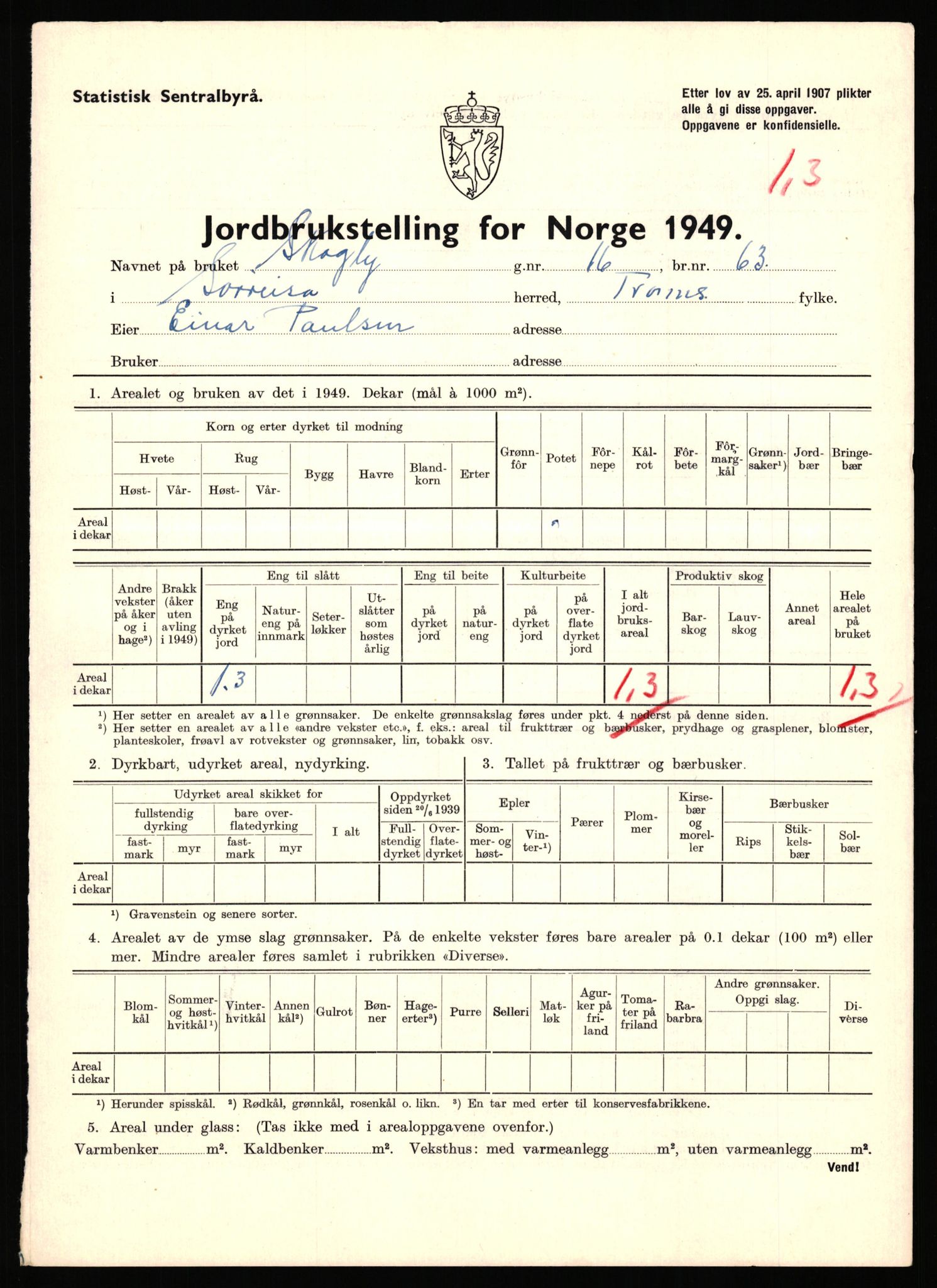 Statistisk sentralbyrå, Næringsøkonomiske emner, Jordbruk, skogbruk, jakt, fiske og fangst, AV/RA-S-2234/G/Gc/L0440: Troms: Sørreisa og Dyrøy, 1949, p. 26