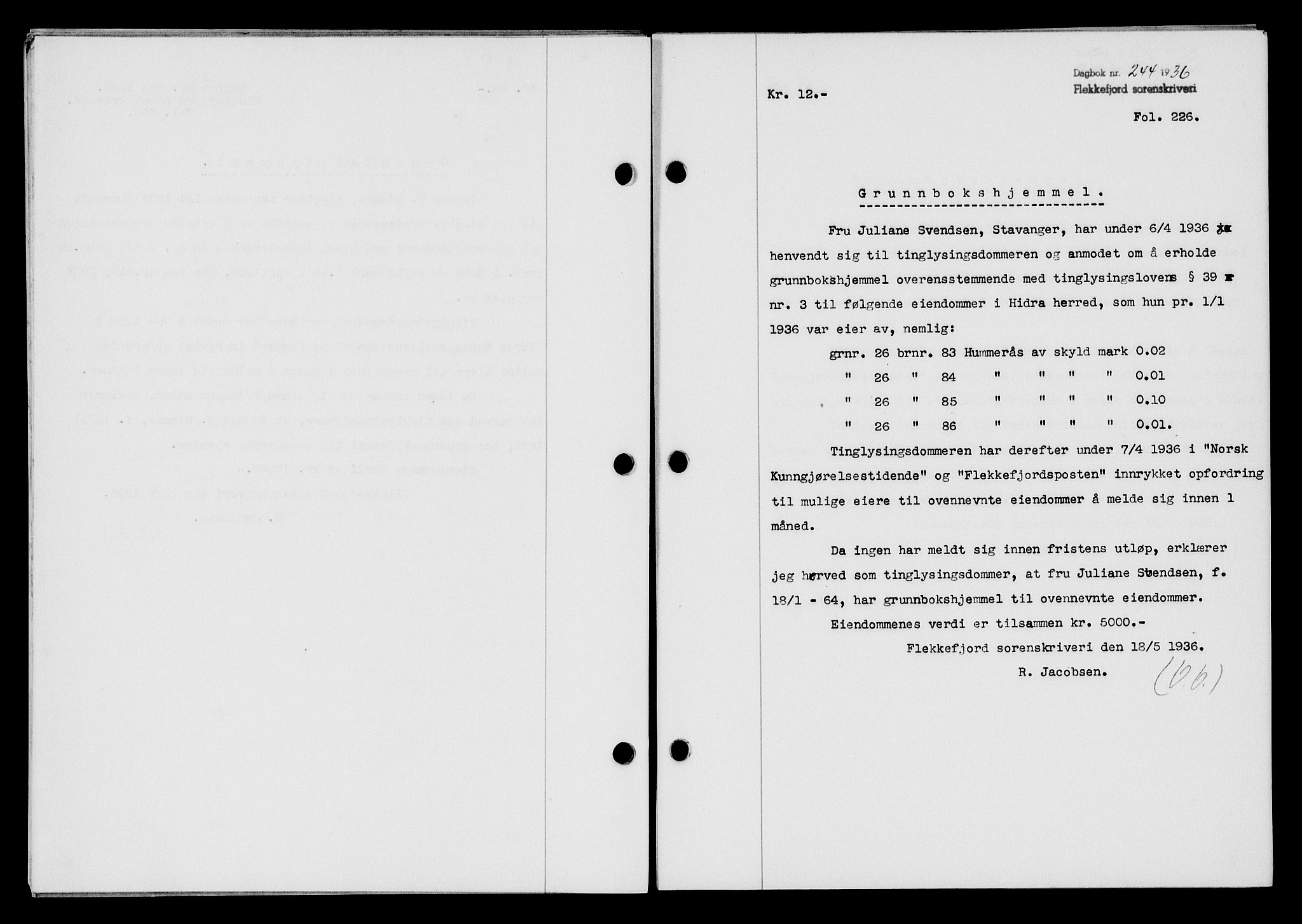 Flekkefjord sorenskriveri, SAK/1221-0001/G/Gb/Gba/L0053: Mortgage book no. A-1, 1936-1937, Diary no: : 244/1936