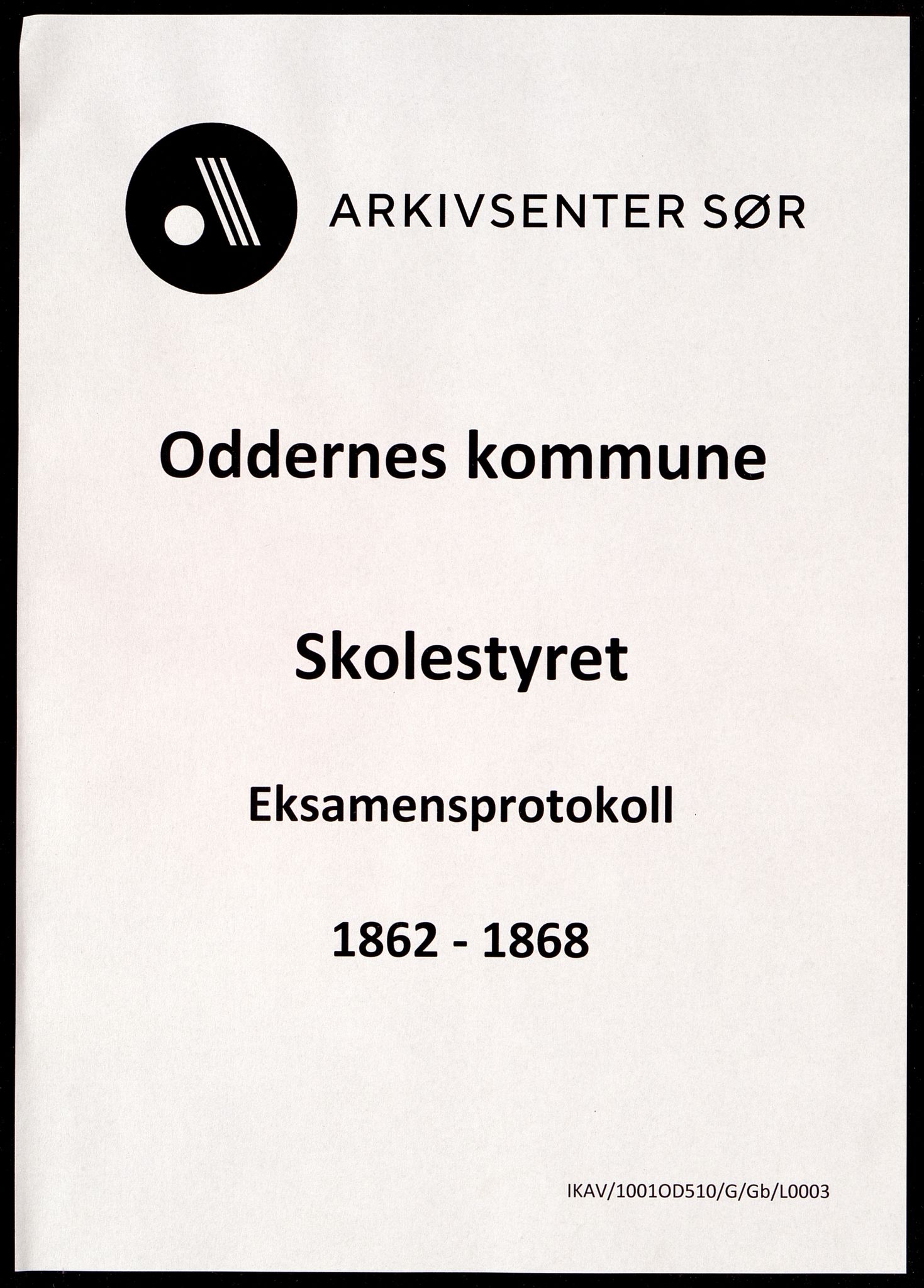 Oddernes kommune - Skolestyret, ARKSOR/1001OD510/G/Gb/L0003: Eksamensprotokoll, 1862-1868