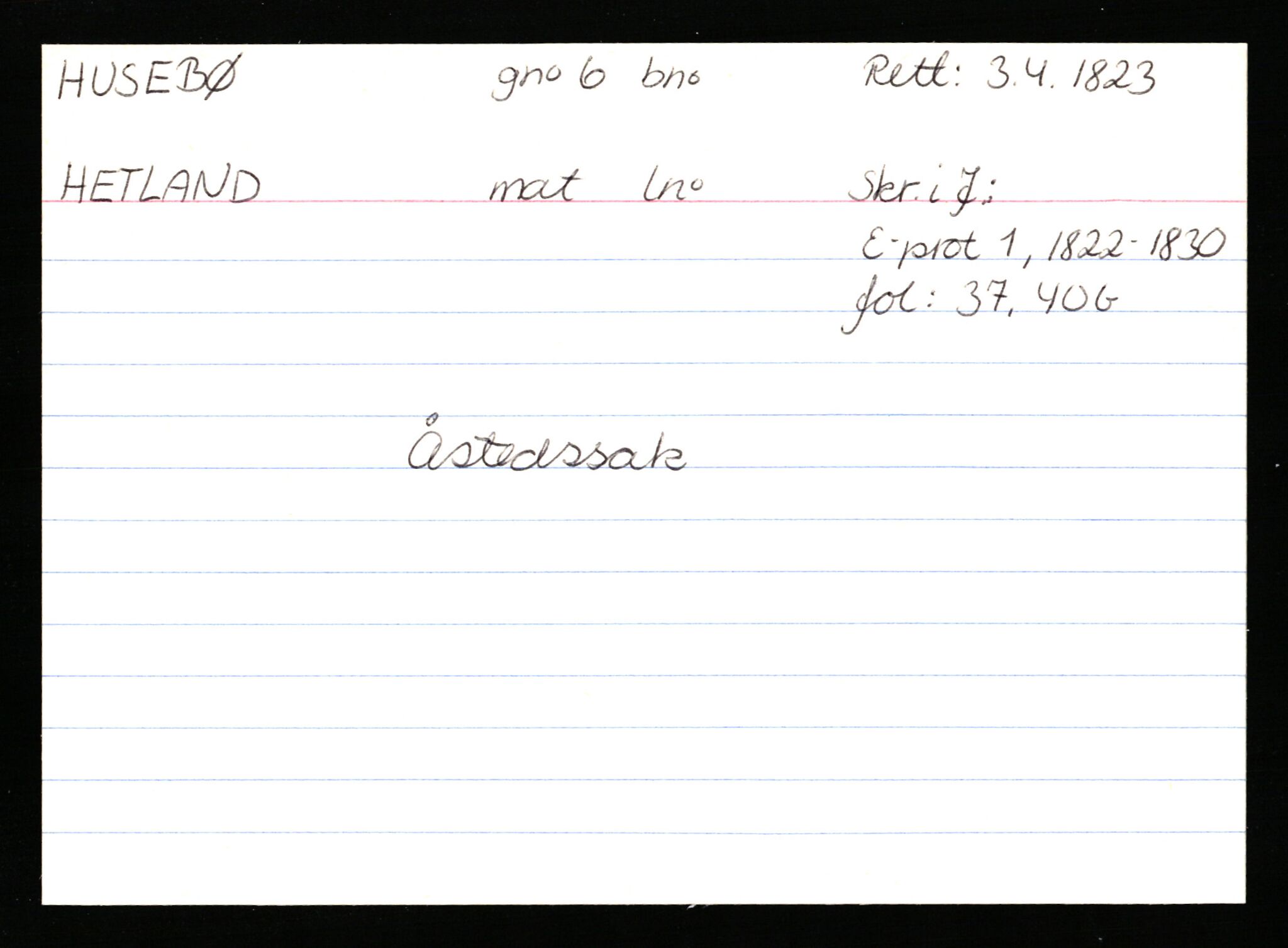 Statsarkivet i Stavanger, AV/SAST-A-101971/03/Y/Ym/L0027: Åstedskort sortert etter gårdsnavn: Husebø - Høle, 1600-1950, p. 16
