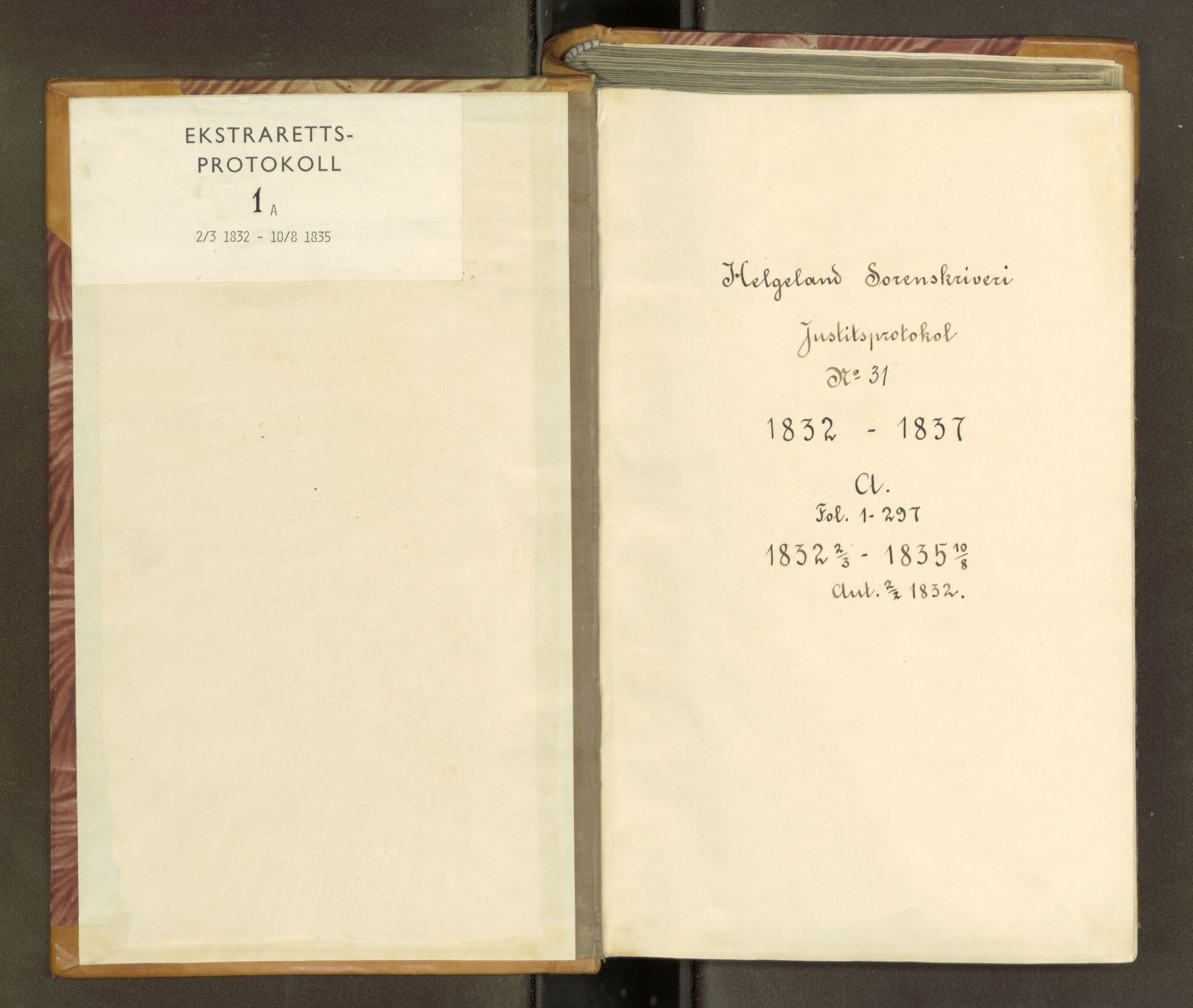 Helgeland sorenskriveri, AV/SAT-A-0004/1/1B/L0002: Ekstrarettsprotokoll 1A (31A), 1832-1835