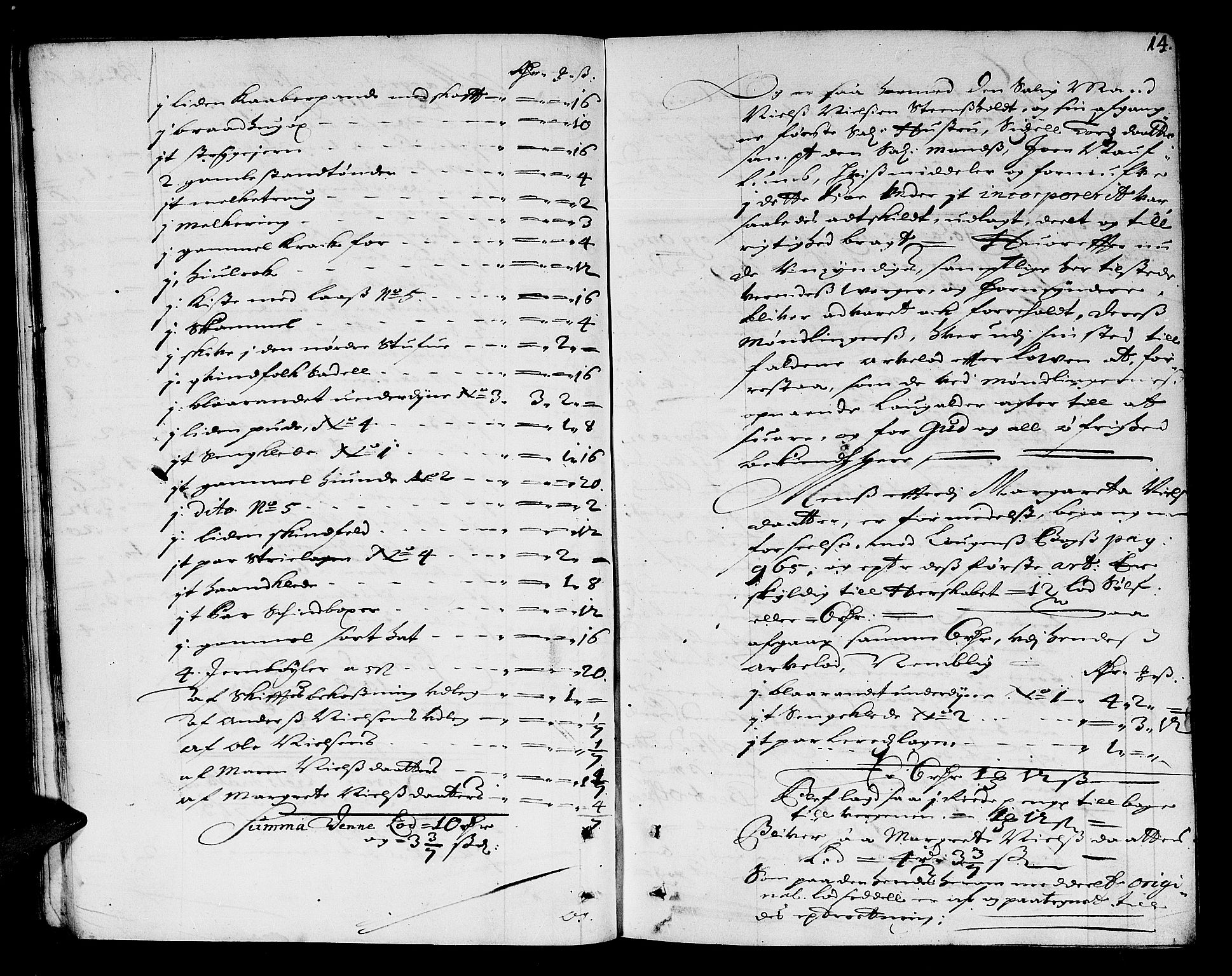 Larvik sorenskriveri, AV/SAKO-A-83/H/Hd/Hda/L0003: Skifteprotokoll, 1689-1692, p. 13b-14a