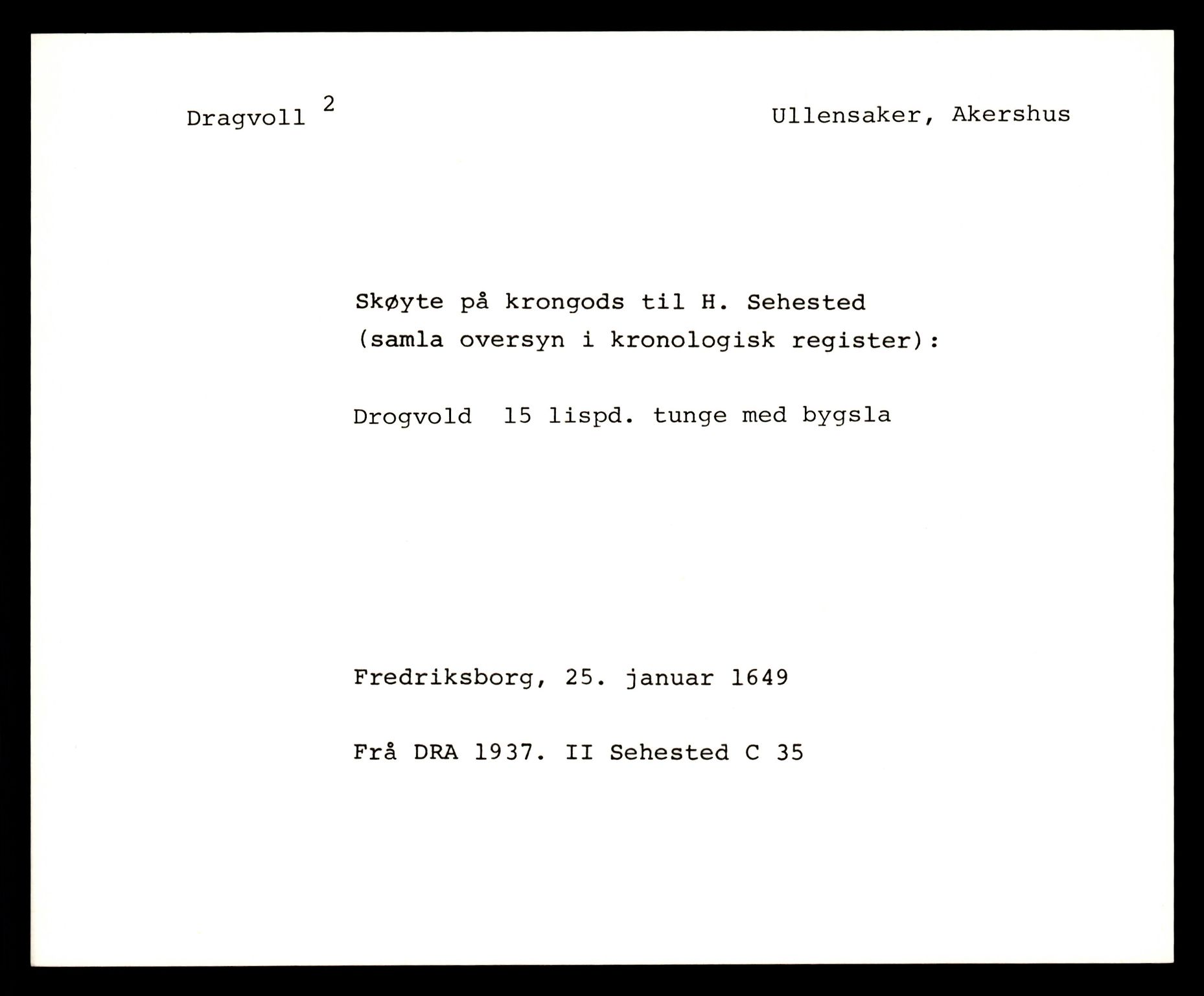 Riksarkivets diplomsamling, AV/RA-EA-5965/F35/F35e/L0006: Registreringssedler Akershus 2, 1400-1700, p. 581