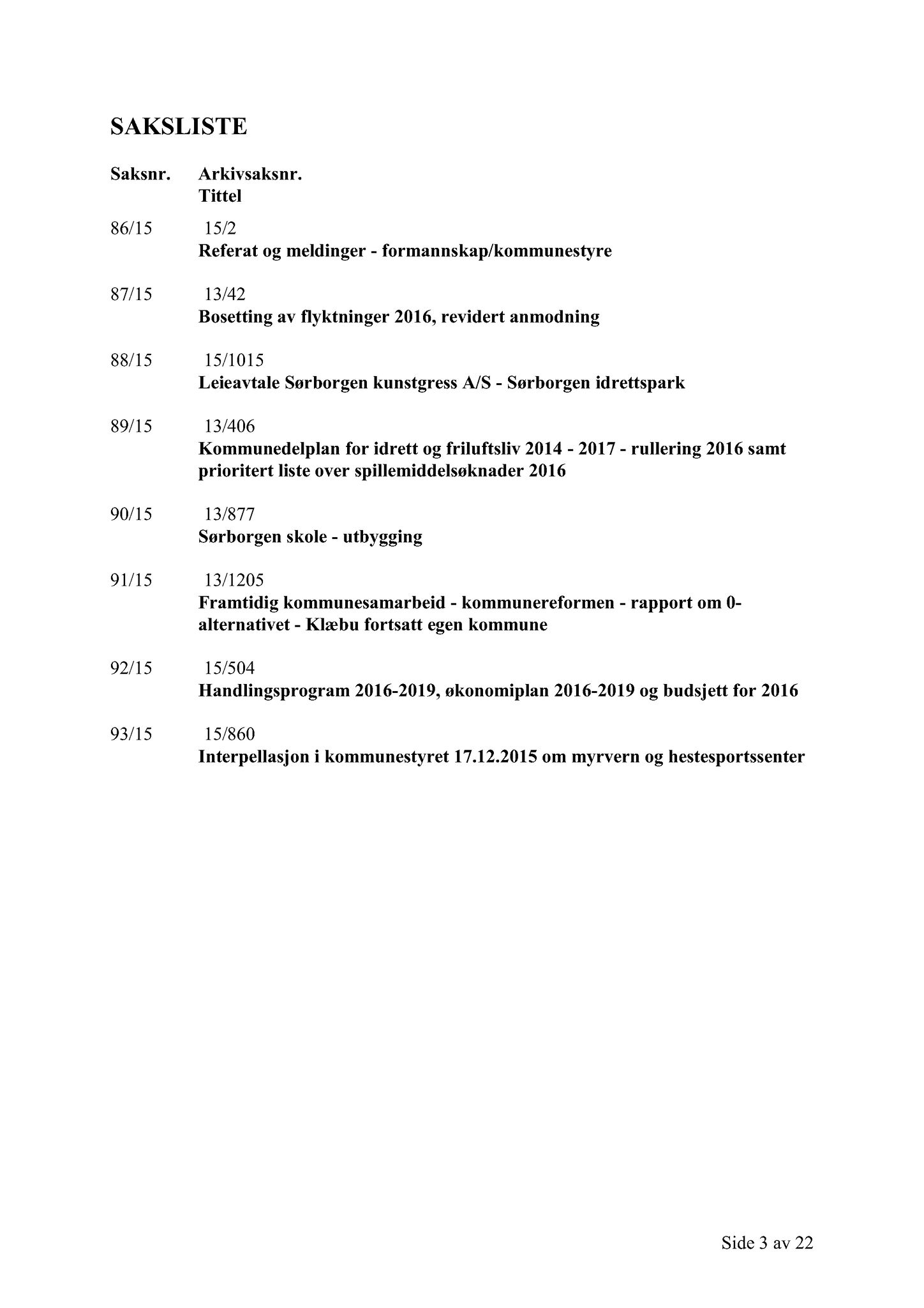 Klæbu Kommune, TRKO/KK/01-KS/L008: Kommunestyret - Møtedokumenter, 2015, p. 2308