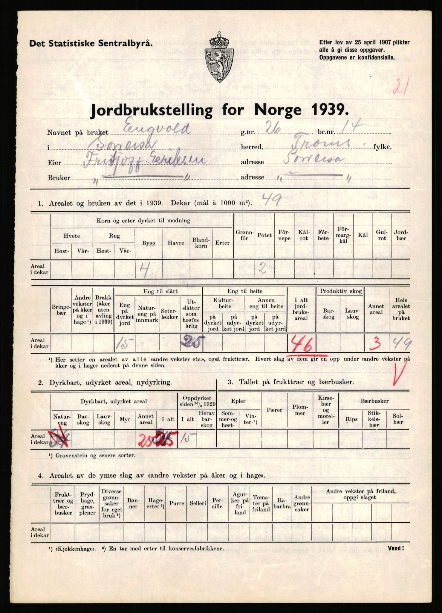 Statistisk sentralbyrå, Næringsøkonomiske emner, Jordbruk, skogbruk, jakt, fiske og fangst, AV/RA-S-2234/G/Gb/L0341: Troms: Sørreisa og Tranøy, 1939, p. 393