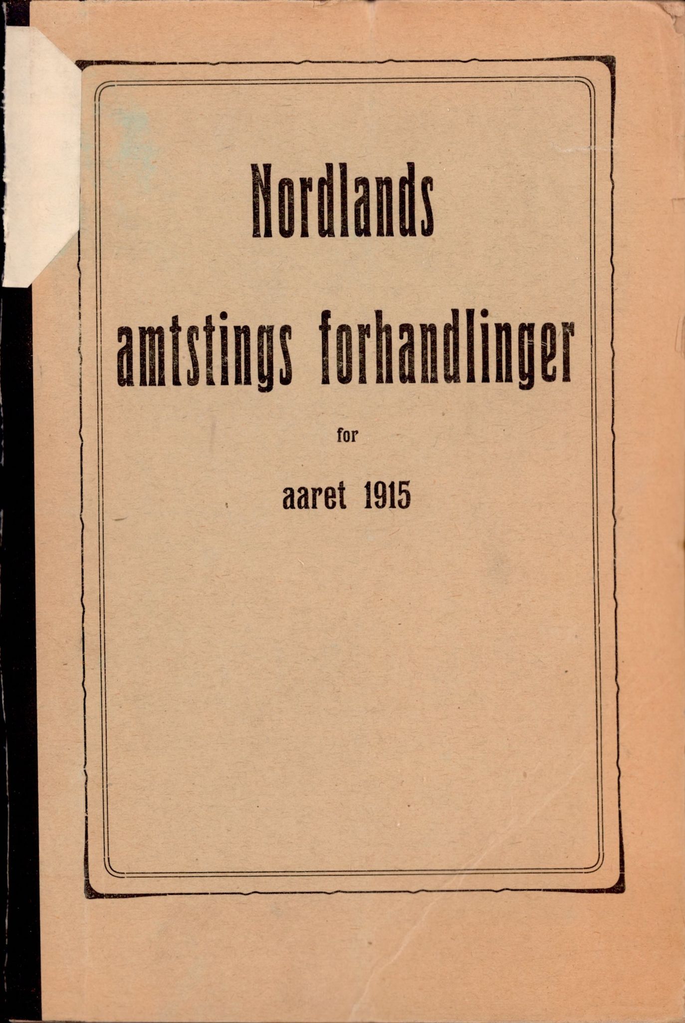 Nordland Fylkeskommune. Fylkestinget, AIN/NFK-17/176/A/Ac/L0038: Fylkestingsforhandlinger 1915, 1915