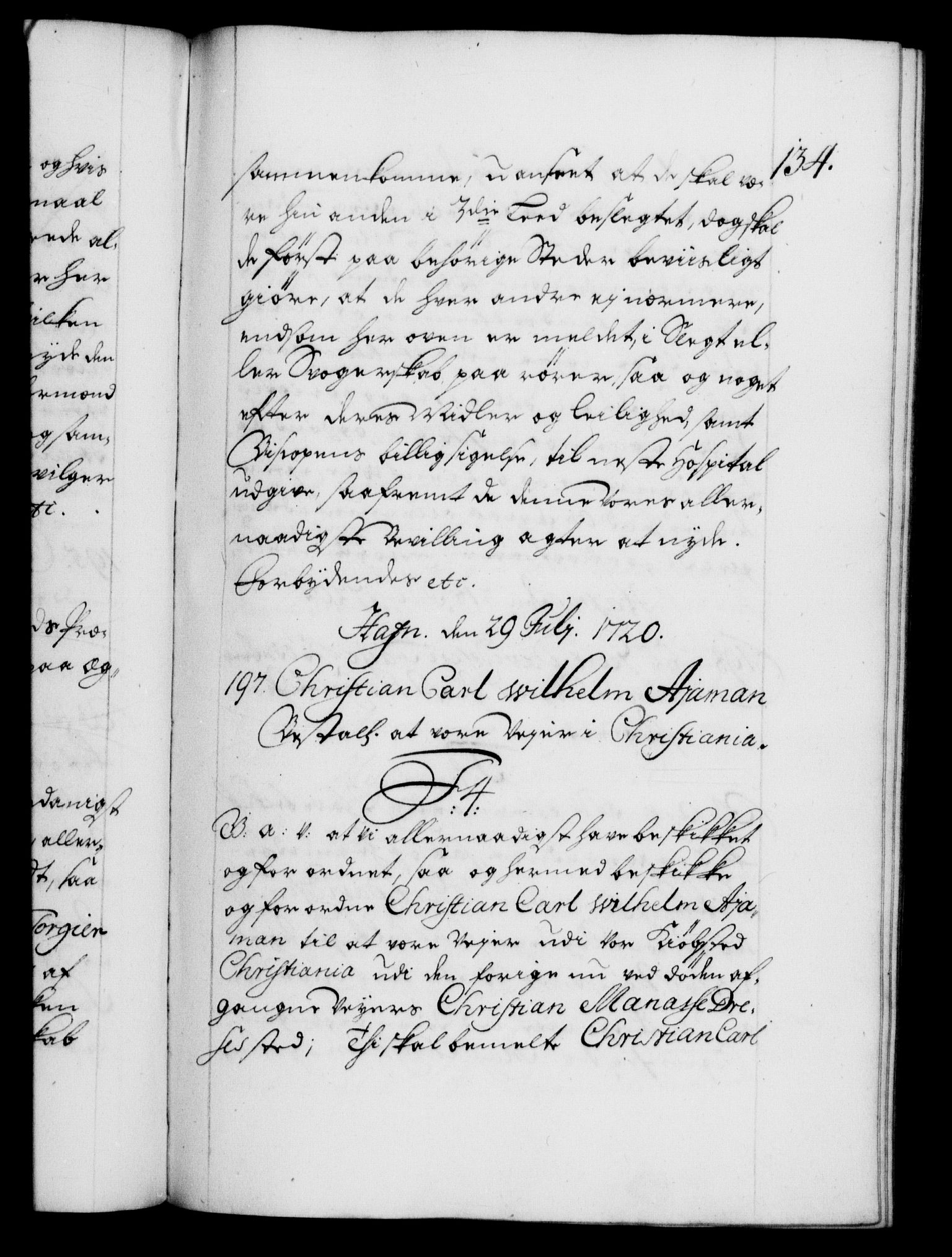Danske Kanselli 1572-1799, RA/EA-3023/F/Fc/Fca/Fcaa/L0023: Norske registre, 1720-1722, p. 134a