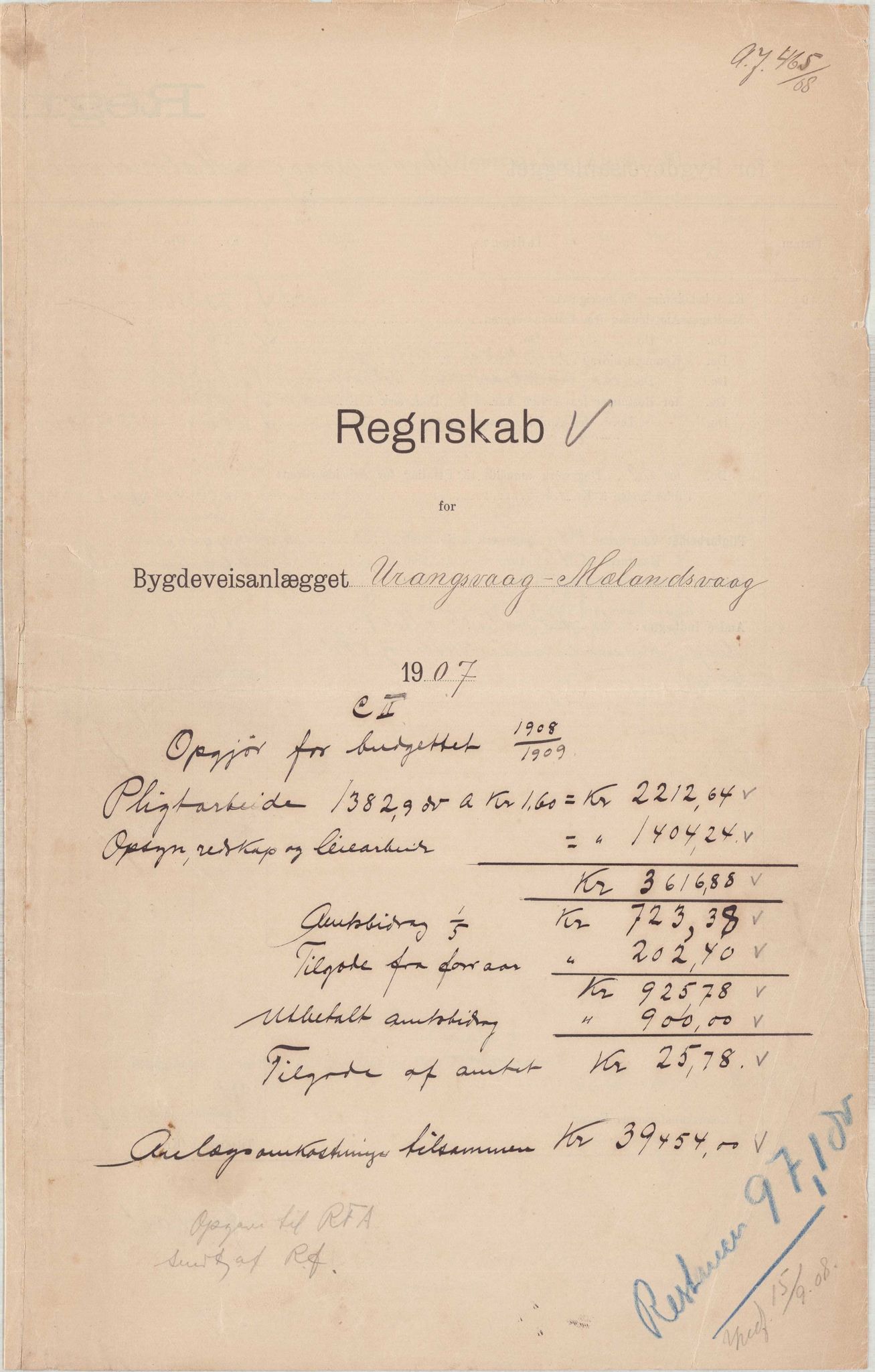 Finnaas kommune. Formannskapet, IKAH/1218a-021/E/Ea/L0002/0005: Rekneskap for veganlegg / Rekneskap for veganlegget Urangsvåg - Mælandsvåg, 1907-1909, p. 21