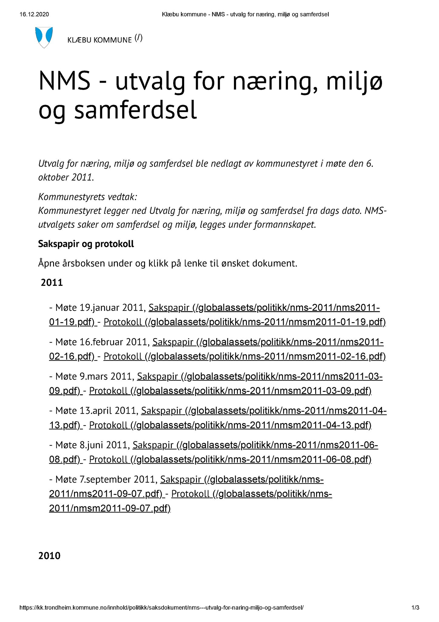 Klæbu Kommune, TRKO/KK/13-NMS/L001: Utvalg for næring, miljø og samferdsel, 2009-2011, p. 1