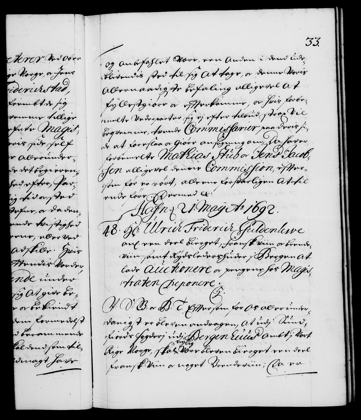 Danske Kanselli 1572-1799, AV/RA-EA-3023/F/Fc/Fca/Fcab/L0015: Norske tegnelser (mikrofilm), 1692-1699, p. 33a
