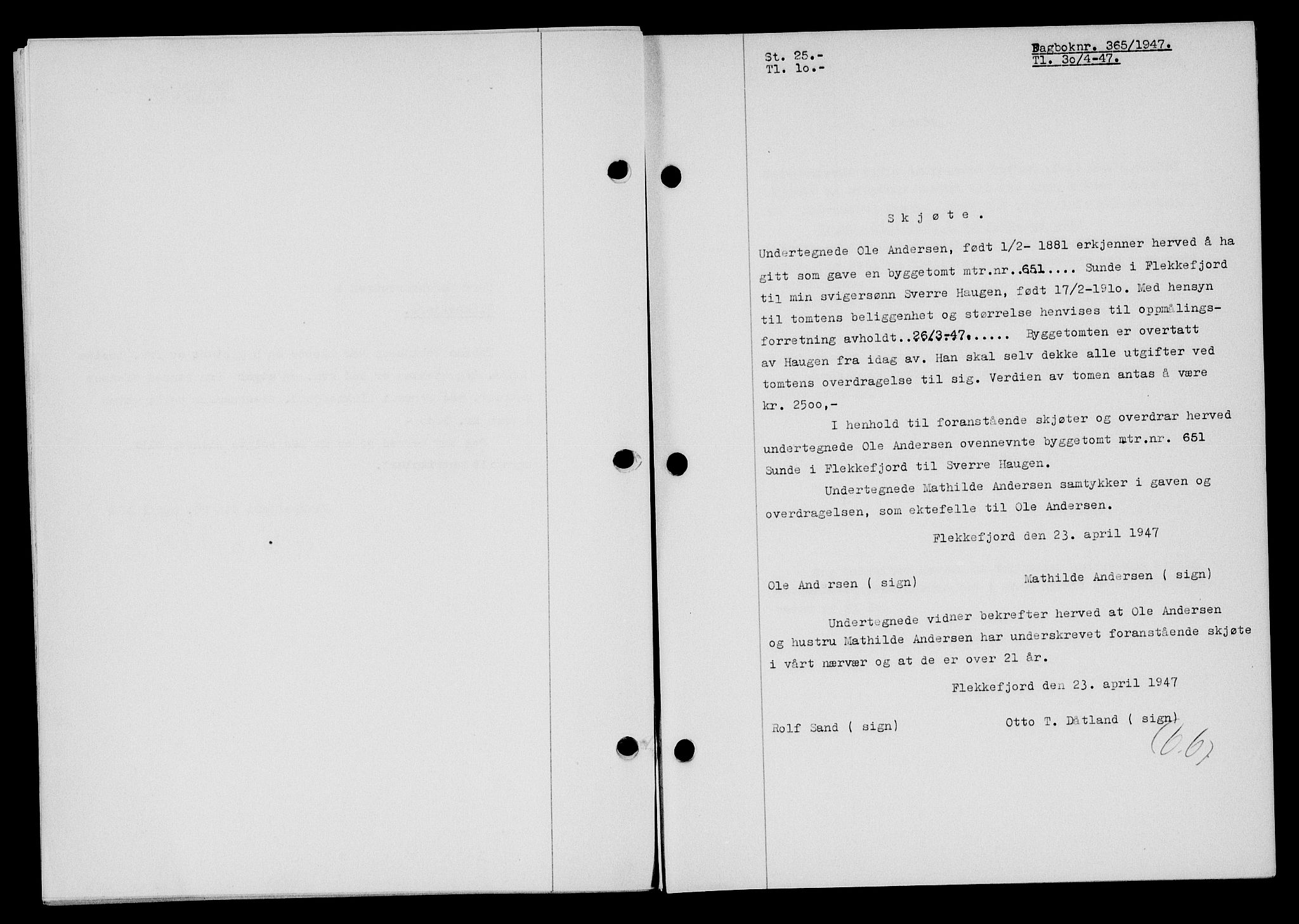 Flekkefjord sorenskriveri, SAK/1221-0001/G/Gb/Gba/L0062: Mortgage book no. A-10, 1947-1947, Diary no: : 365/1947