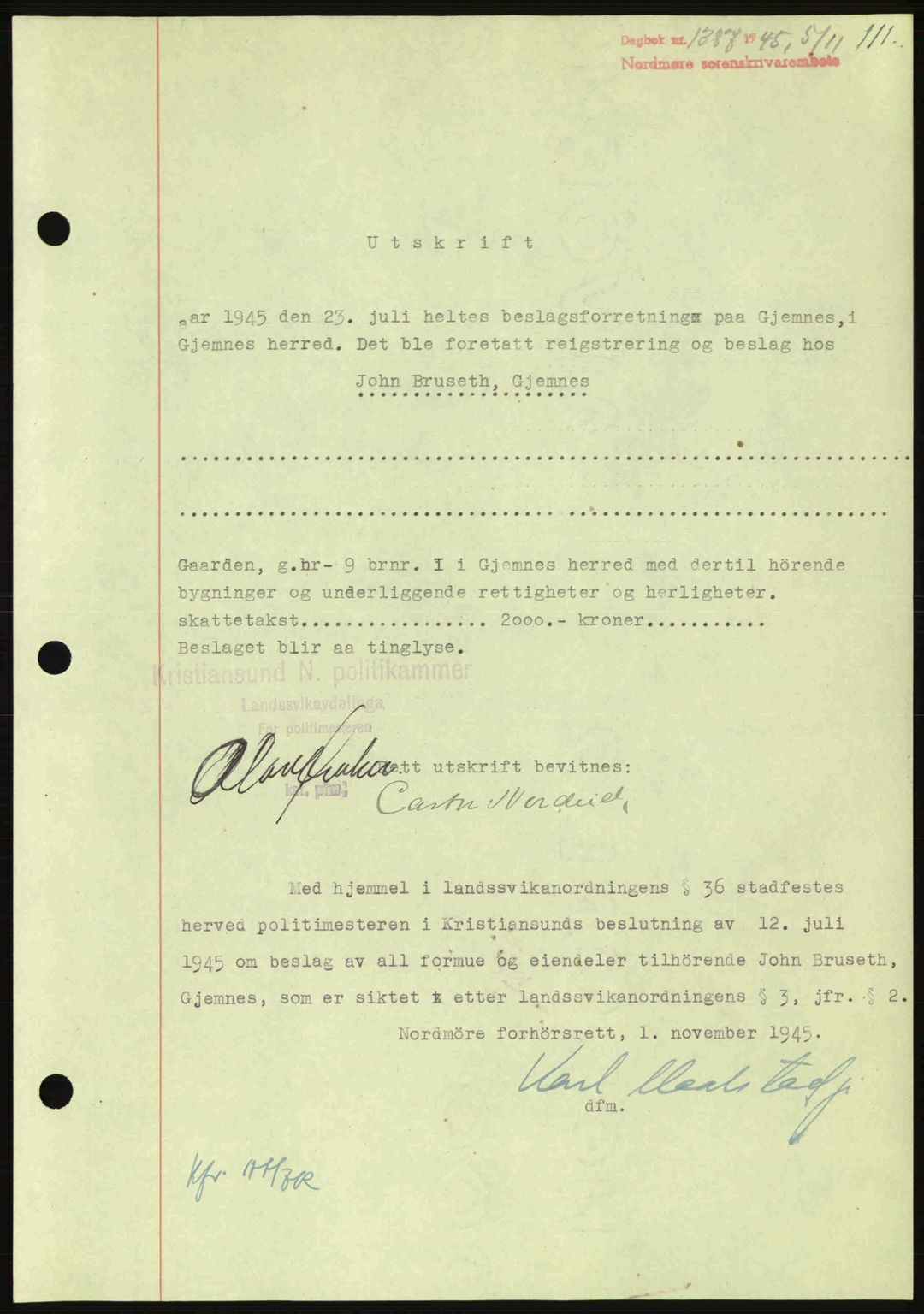 Nordmøre sorenskriveri, AV/SAT-A-4132/1/2/2Ca: Mortgage book no. B93a, 1945-1945, Diary no: : 1387/1945