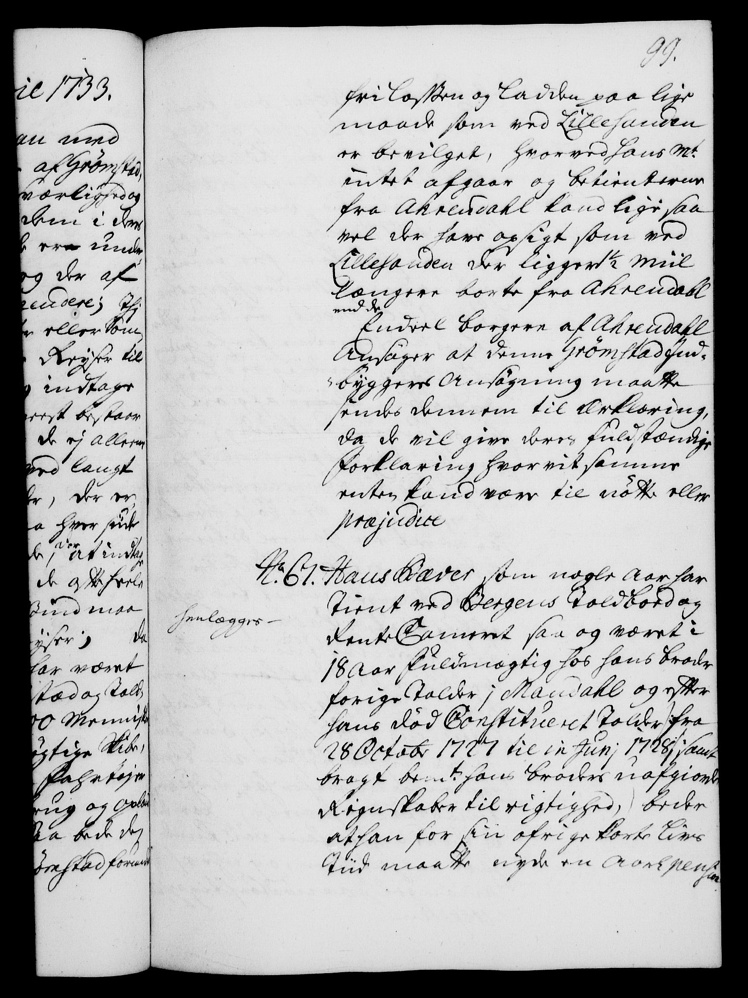 Rentekammeret, Kammerkanselliet, AV/RA-EA-3111/G/Gh/Gha/L0015: Norsk ekstraktmemorialprotokoll (merket RK 53.60), 1733, p. 99