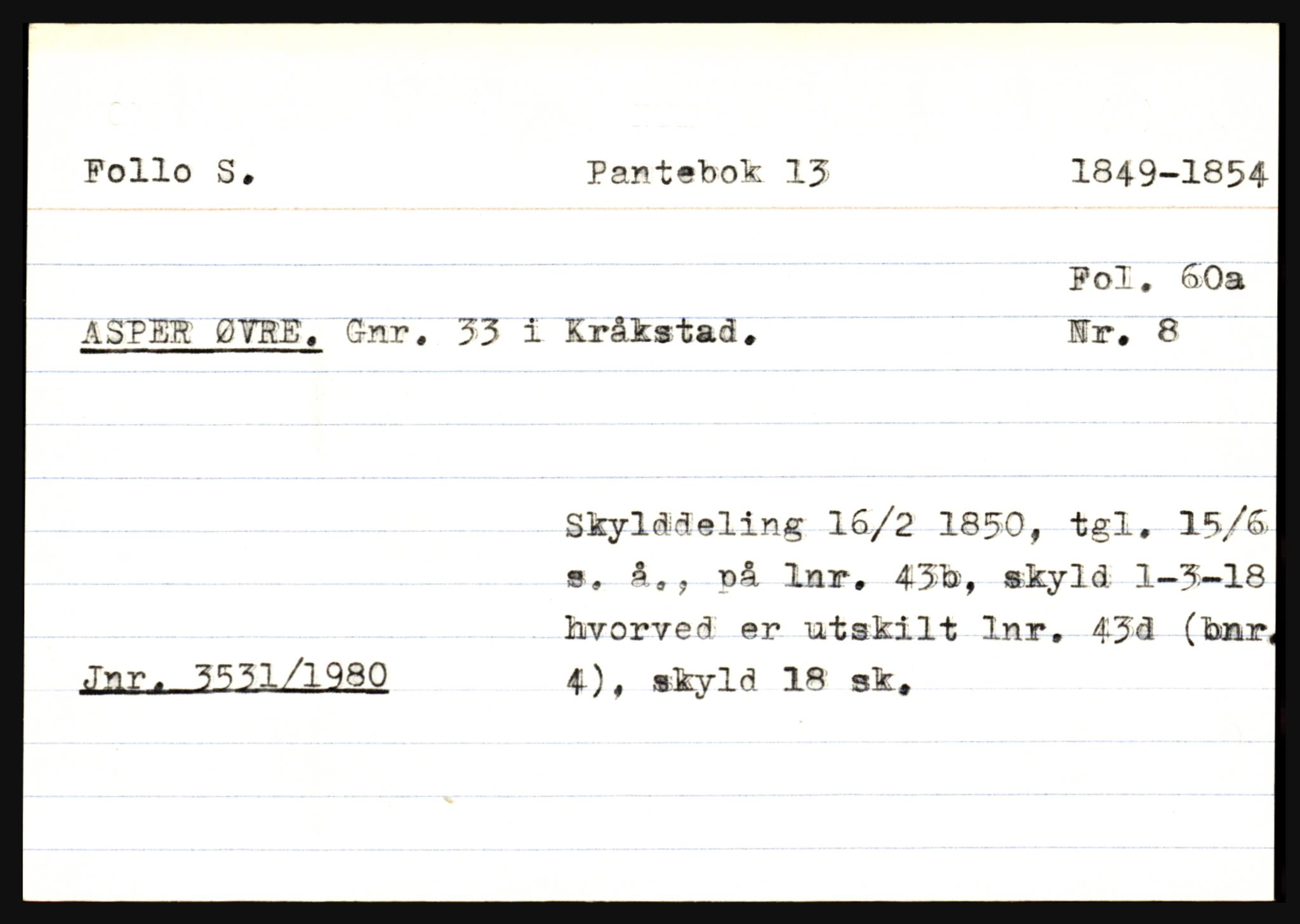 Statsarkivet i Oslo, AV/SAO-A-10621/Z/Zb/L0012: Kråkstad m/ Ski (Alvum - Østvet), Nannestad (Asakskogen - Ås), Nes (Auli - Haugsskov), p. 10