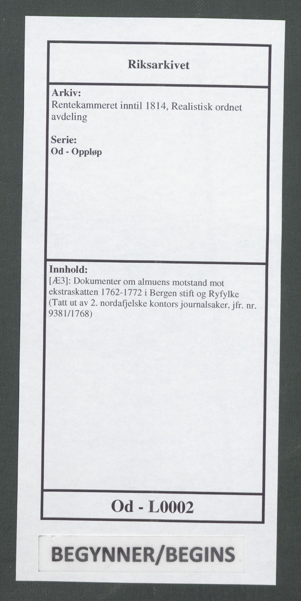 Rentekammeret inntil 1814, Realistisk ordnet avdeling, RA/EA-4070/Od/L0002: [Æ3]: Dokumenter om almuens motstand mot ekstraskatten 1762-1772 i Bergen stift og Ryfylke, 1762-1772, p. 1