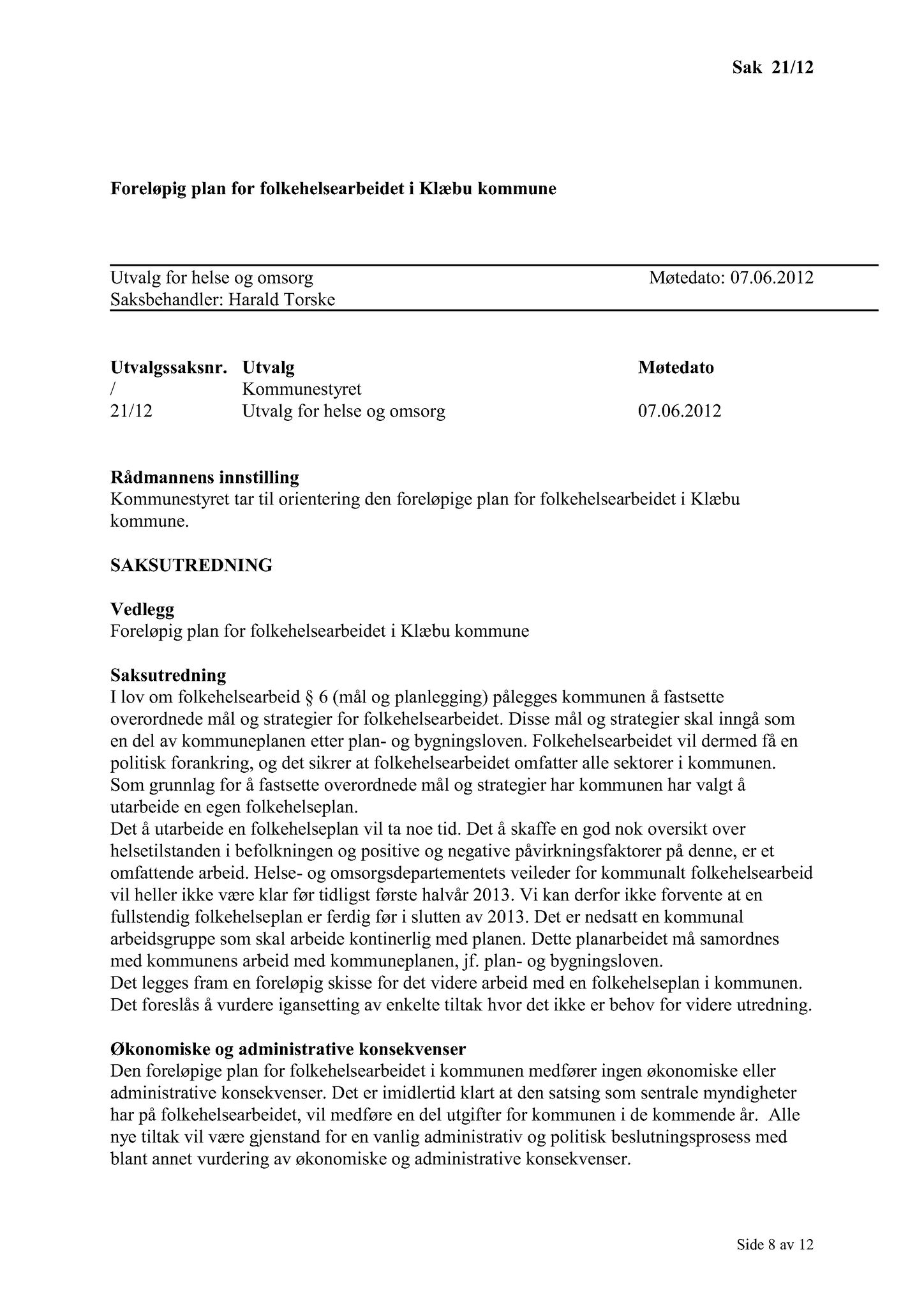 Klæbu Kommune, TRKO/KK/05-UOm/L003: Utvalg for omsorg - Møtedokumenter, 2012, p. 168