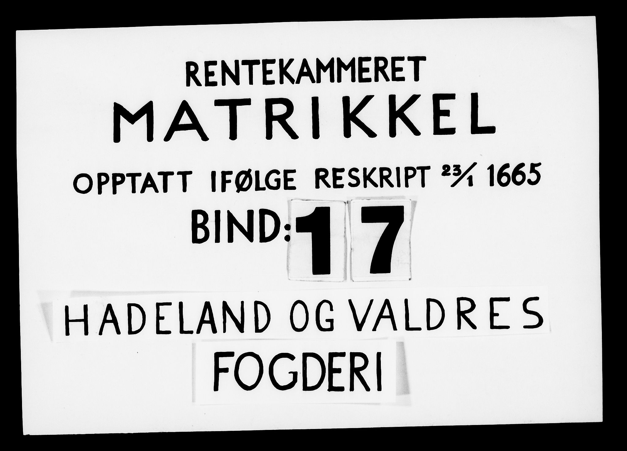 Rentekammeret inntil 1814, Realistisk ordnet avdeling, AV/RA-EA-4070/N/Nb/Nba/L0017: Hadeland og Valdres fogderi, 2. del, 1669