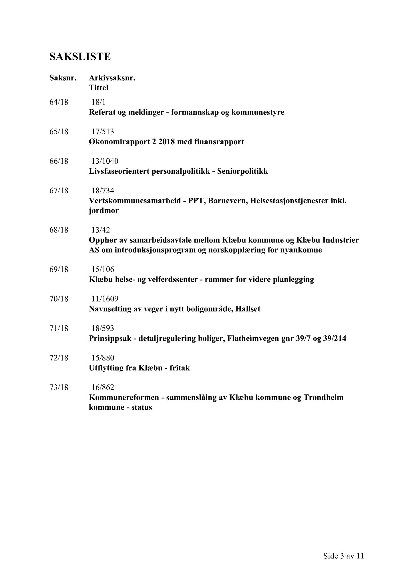 Klæbu Kommune, TRKO/KK/01-KS/L011: Kommunestyret - Møtedokumenter, 2018, p. 1628