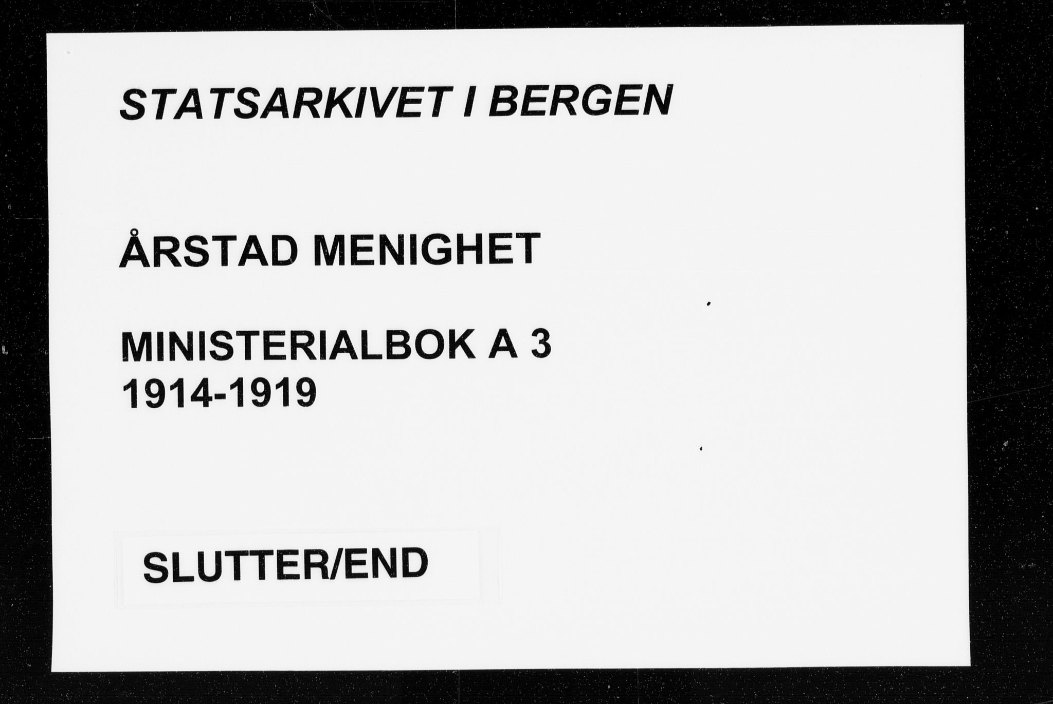 Årstad Sokneprestembete, AV/SAB-A-79301/H/Haa/L0003: Parish register (official) no. A 3, 1914-1919