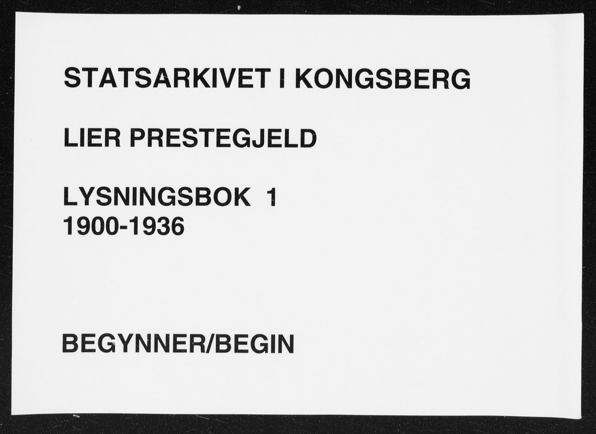 Lier kirkebøker, AV/SAKO-A-230/H/Ha/L0001: Banns register no. 1, 1900-1936