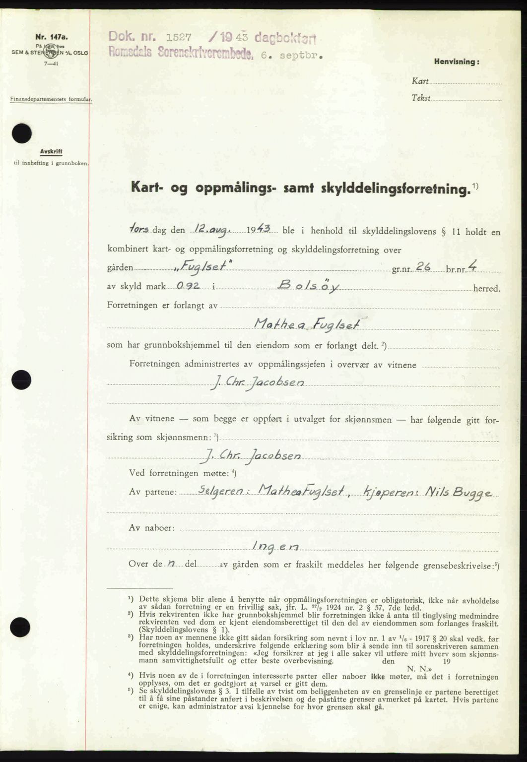 Romsdal sorenskriveri, AV/SAT-A-4149/1/2/2C: Mortgage book no. A14, 1943-1943, Diary no: : 1527/1943