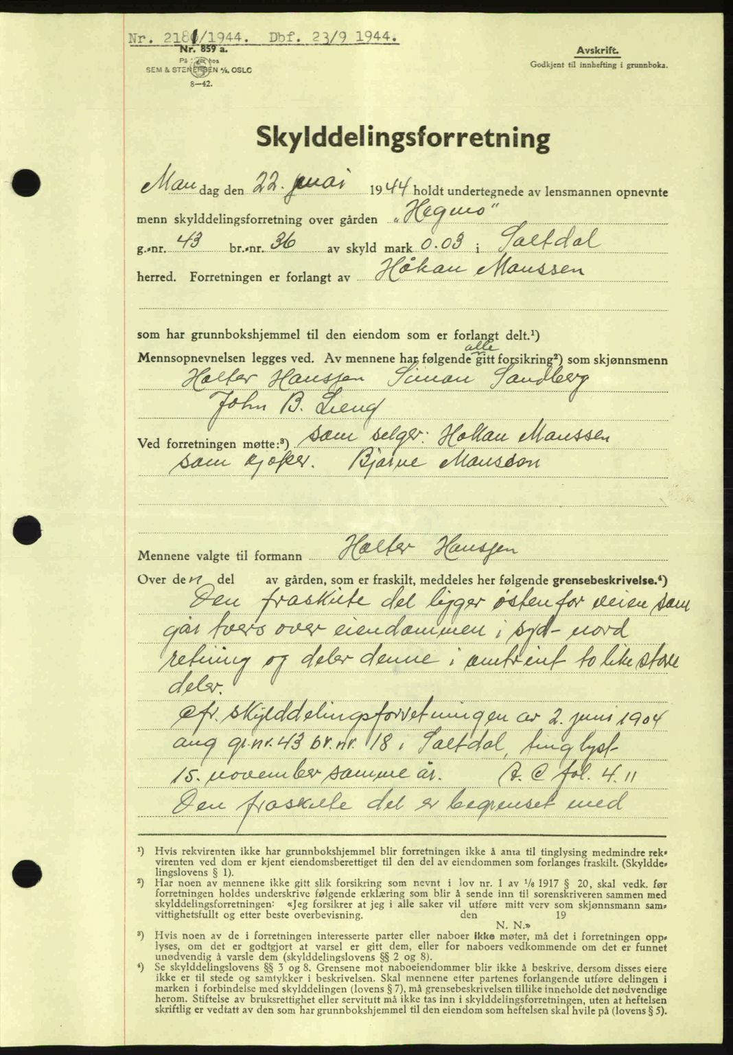 Salten sorenskriveri, AV/SAT-A-4578/1/2/2C: Mortgage book no. A14-15, 1943-1945, Diary no: : 2181/1944