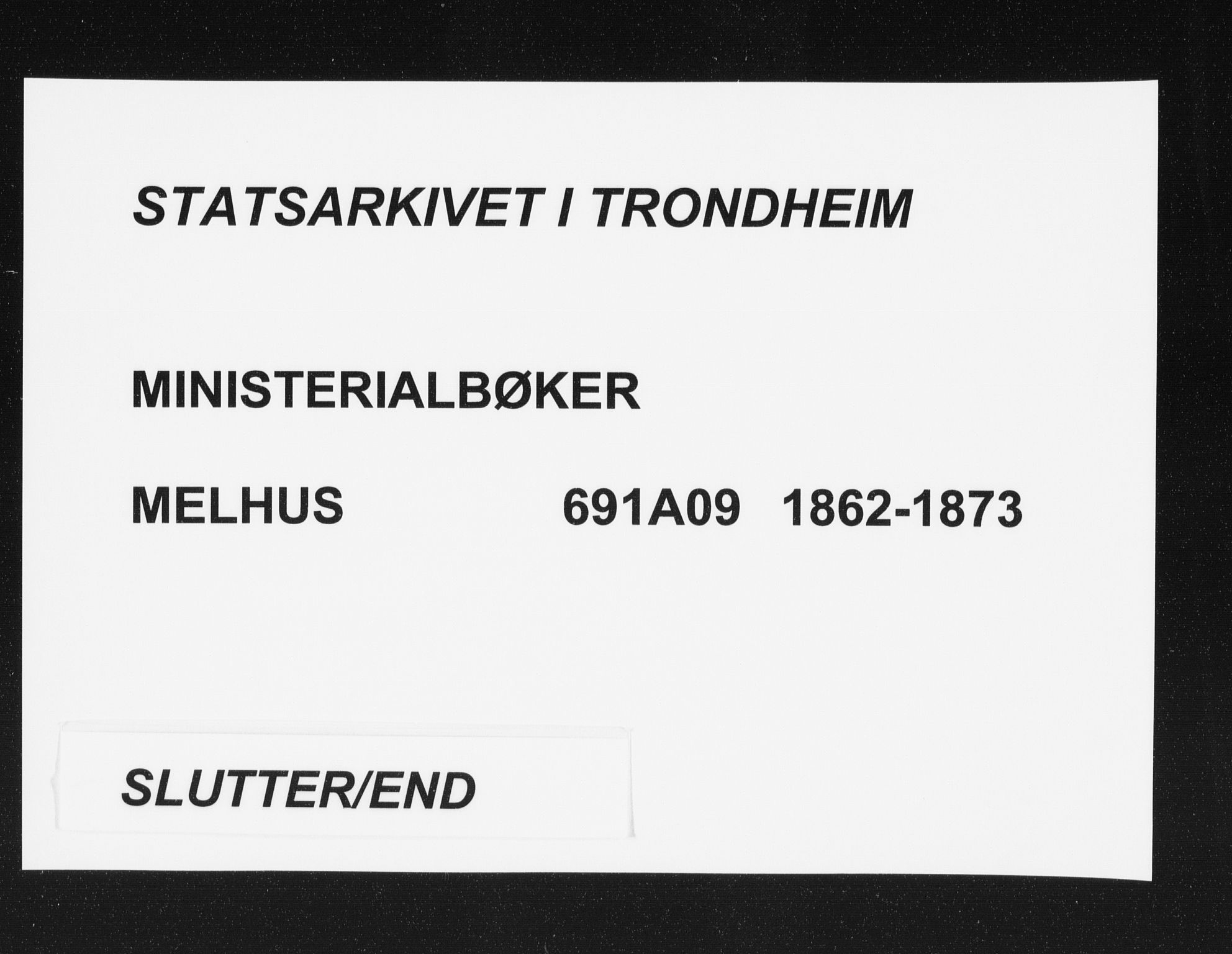 Ministerialprotokoller, klokkerbøker og fødselsregistre - Sør-Trøndelag, AV/SAT-A-1456/691/L1077: Parish register (official) no. 691A09, 1862-1873