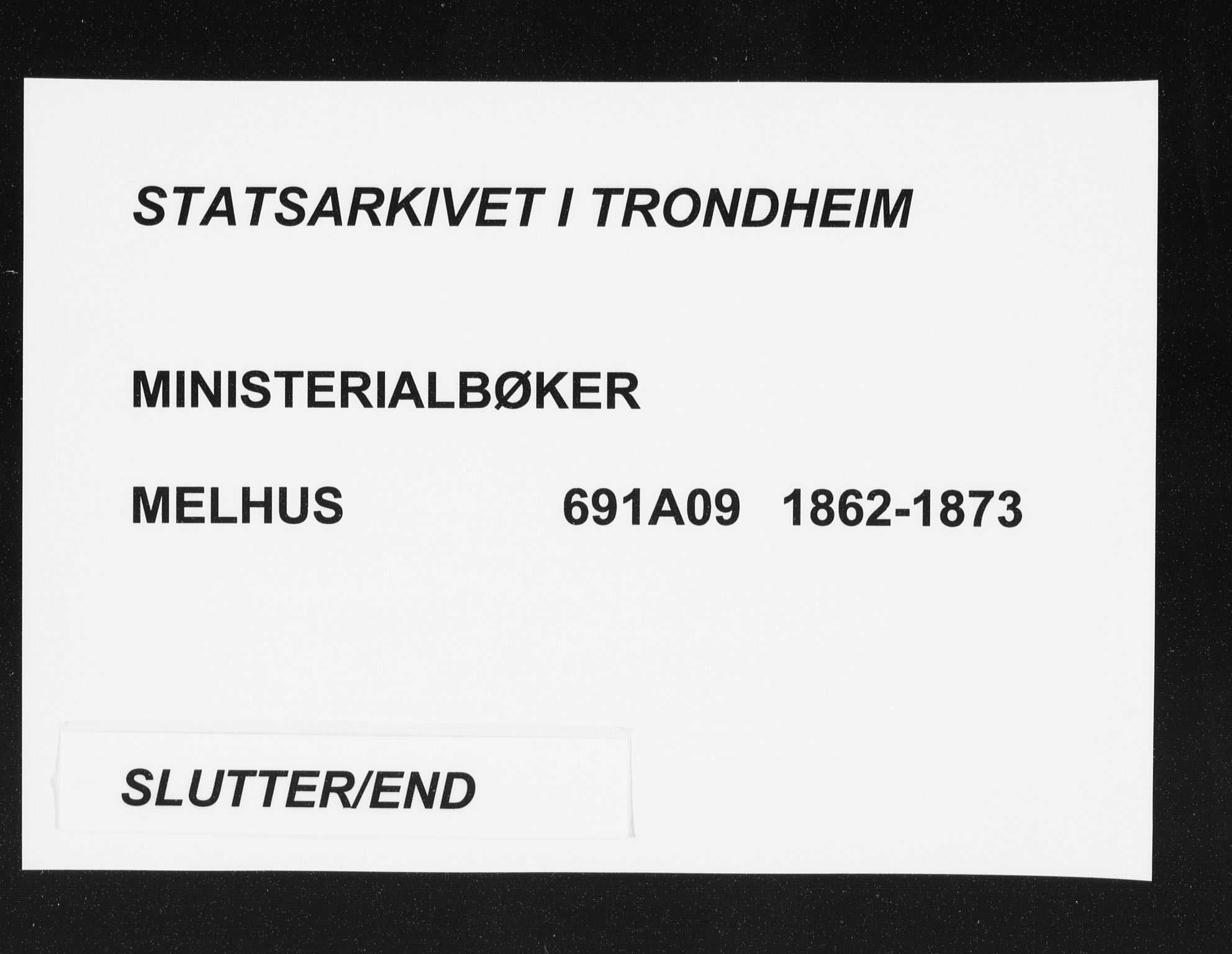 Ministerialprotokoller, klokkerbøker og fødselsregistre - Sør-Trøndelag, SAT/A-1456/691/L1077: Parish register (official) no. 691A09, 1862-1873