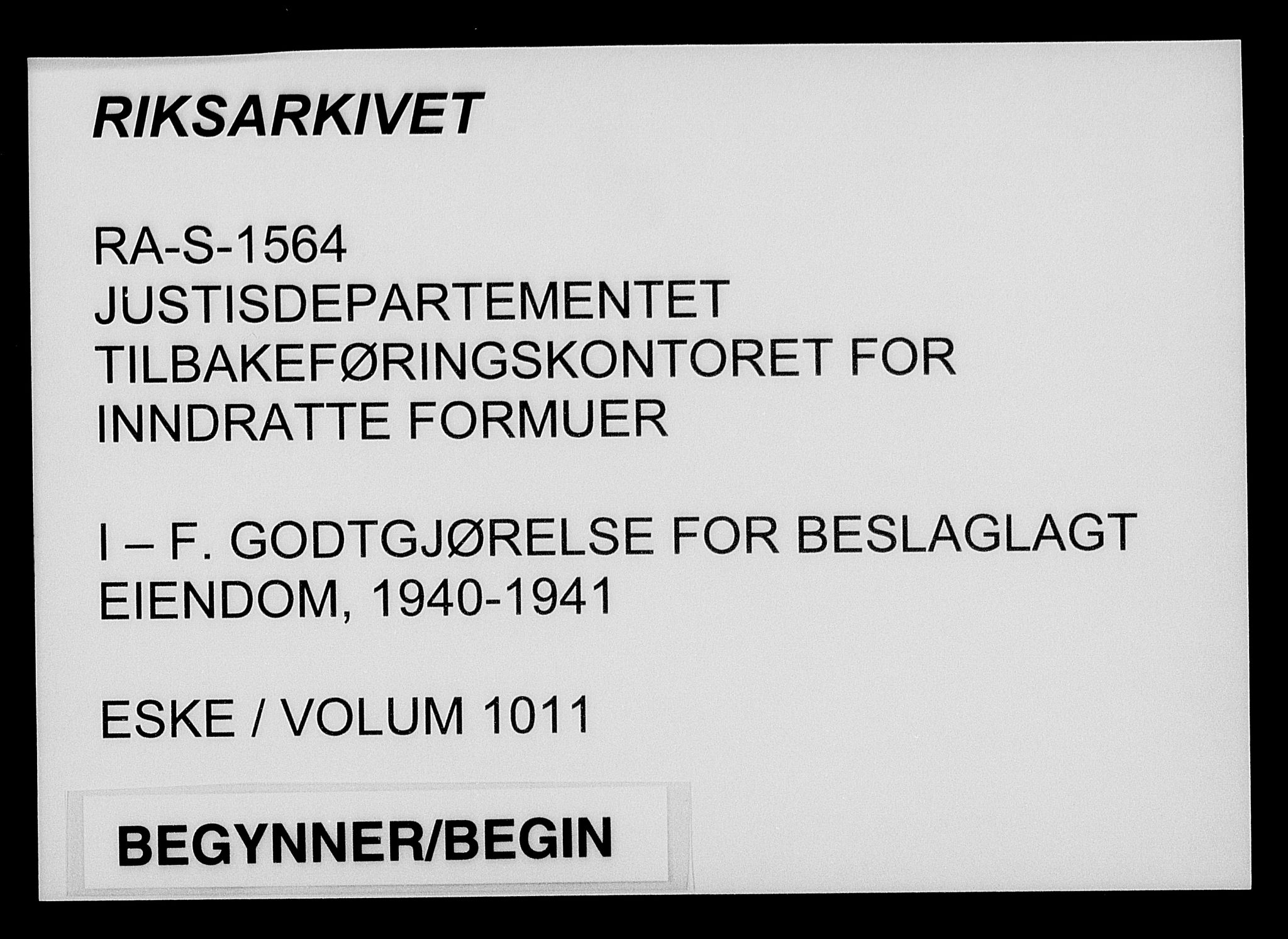 Justisdepartementet, Tilbakeføringskontoret for inndratte formuer, AV/RA-S-1564/I/L1011: Godtgjørelse for beslaglagt eiendom, 1940-1941, p. 1