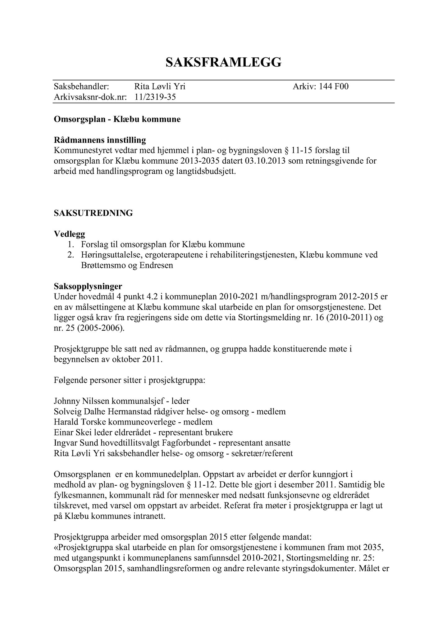 Klæbu Kommune, TRKO/KK/05-UOm/L004: Utvalg for omsorg - Møtedokumenter, 2013, p. 207