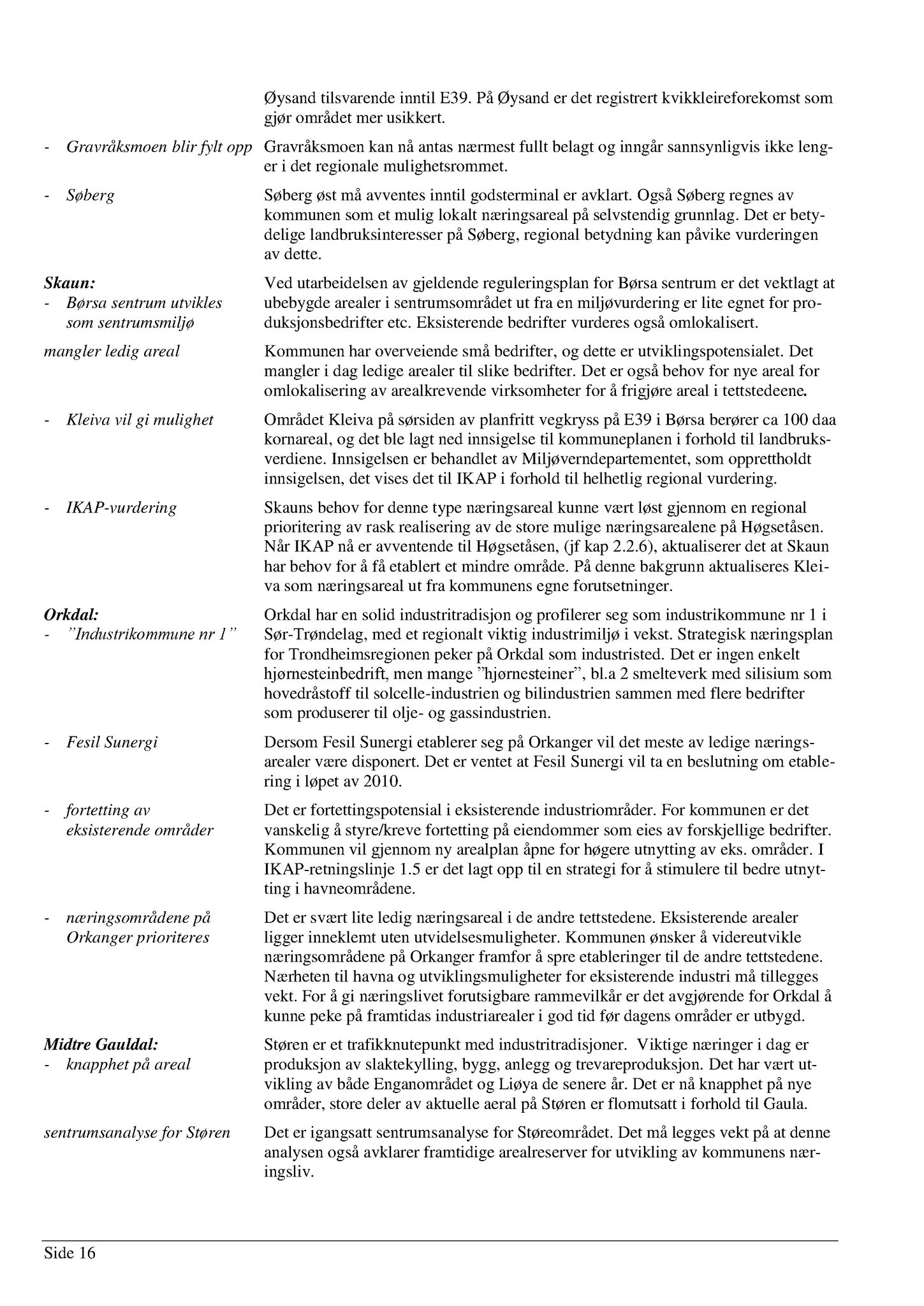 Klæbu Kommune, TRKO/KK/01-KS/L003: Kommunestyret - Møtedokumenter, 2010, p. 380