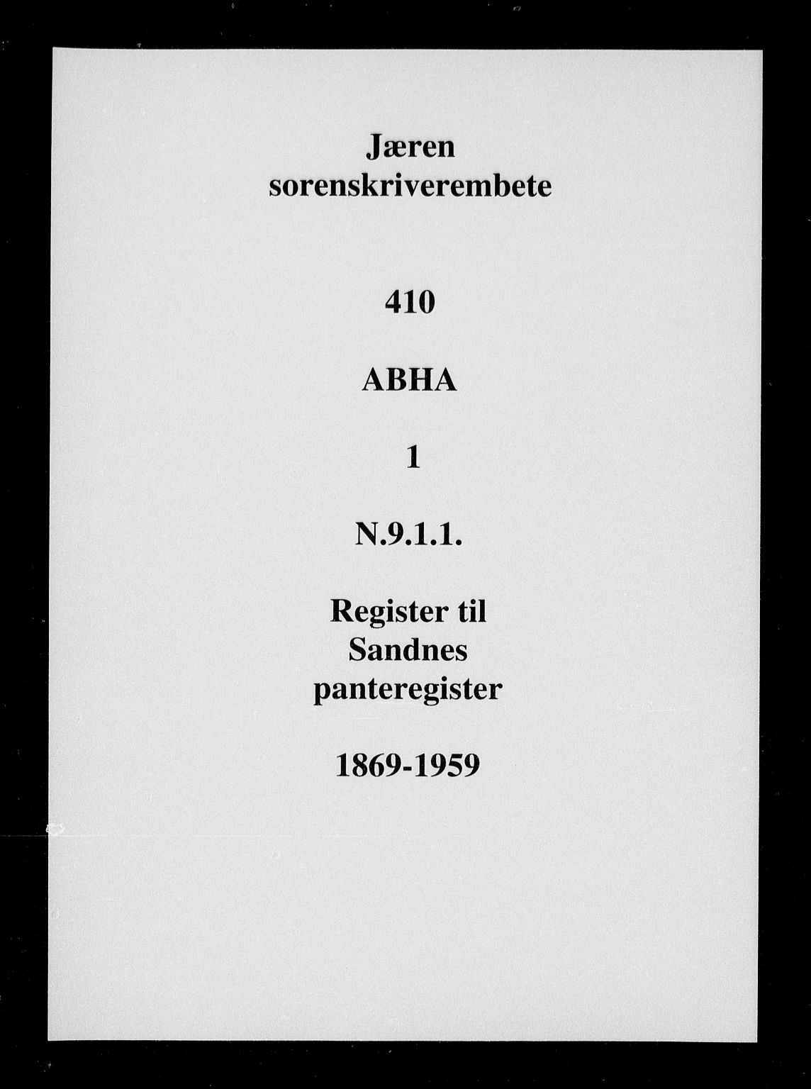 Jæren sorenskriveri, SAST/A-100310/01/4/41/41ABH/L0001a: Mortgage register no. 41 ABHA1, 1869