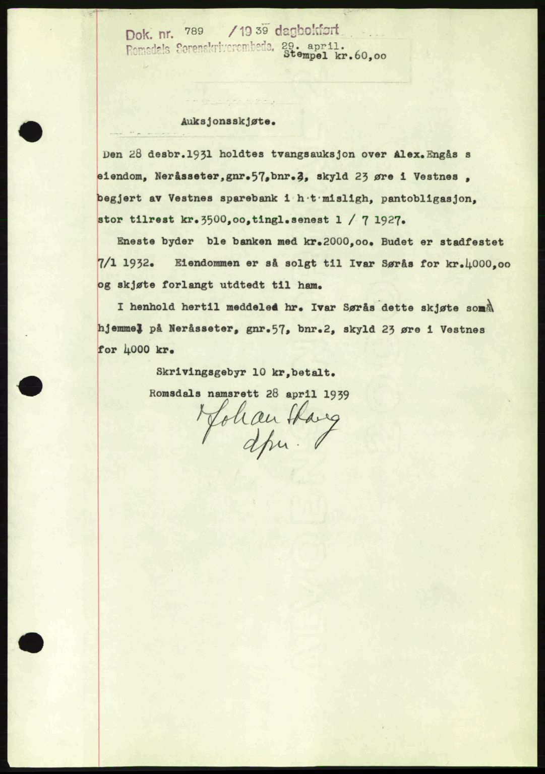 Romsdal sorenskriveri, AV/SAT-A-4149/1/2/2C: Mortgage book no. A6, 1938-1939, Diary no: : 789/1939