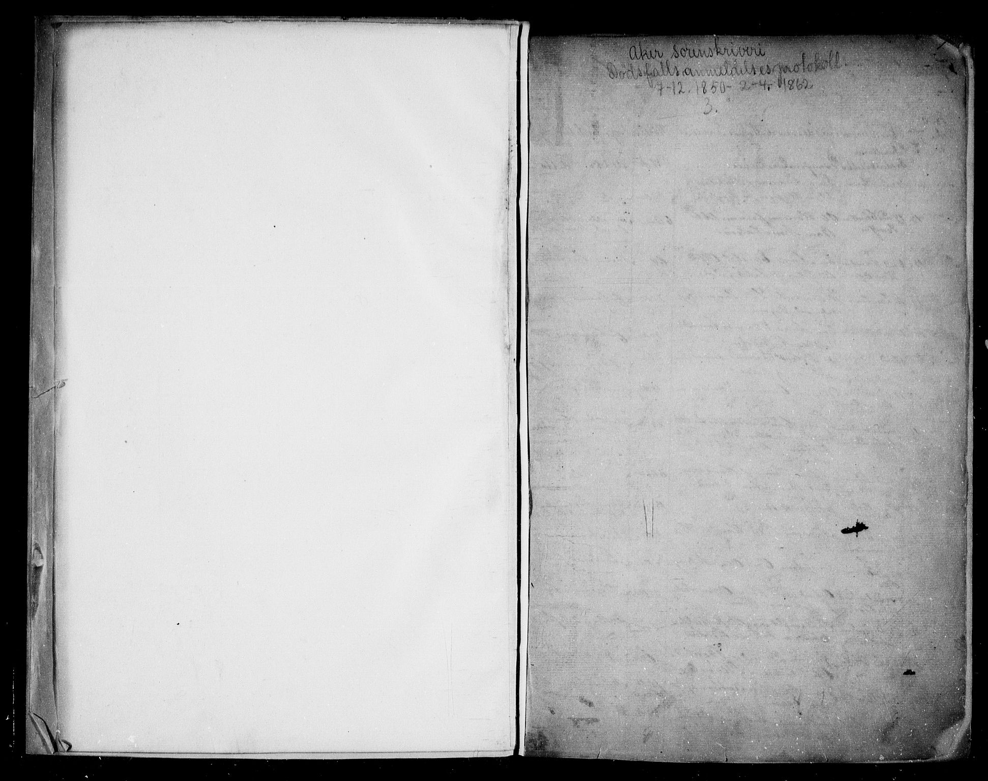 Aker sorenskriveri, SAO/A-10895/H/Ha/Haa/L0003: Dødsanmeldelsesprotokoll, 1850-1864, p. 1